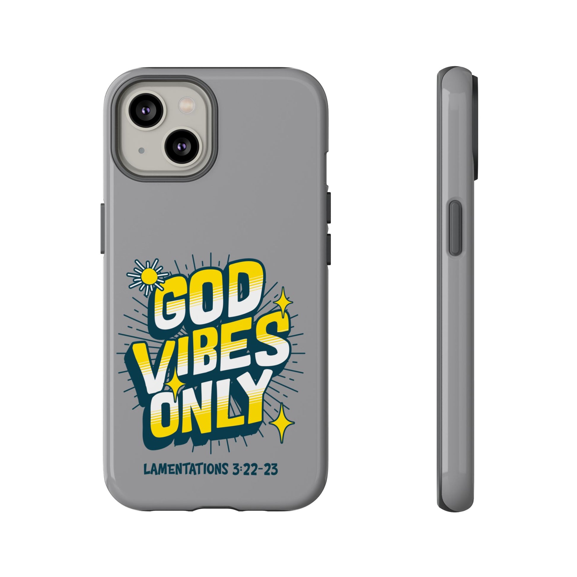 God Vibes Only Phone Case - Inspirational Tough Case, Positive Message Cover, Gift for Faith, Spirituality, Encouragement