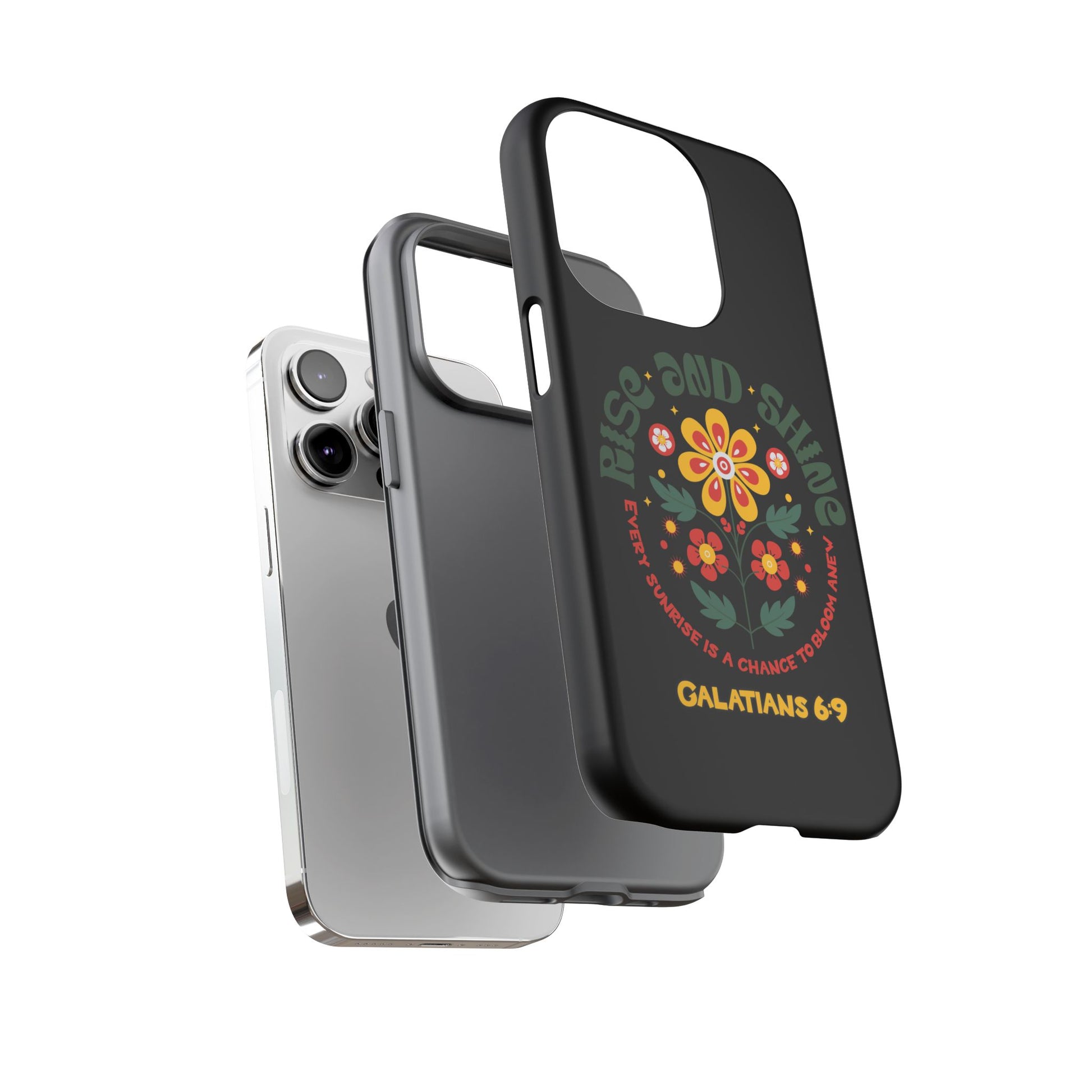 Floral "Rise and Shine" Galatians 6:9 Phone Case – Motivational Christian Gift