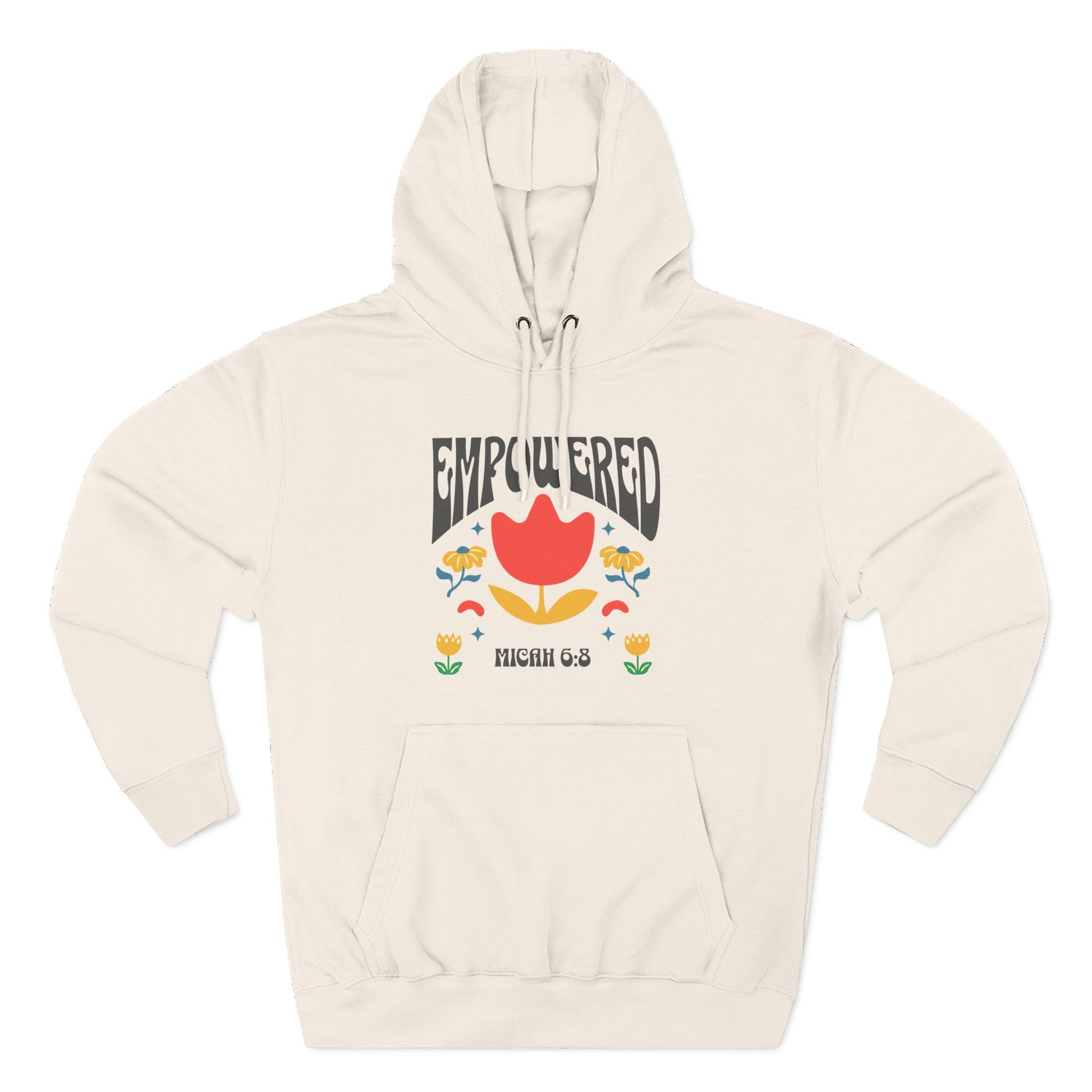 Empowered Flower Graphic Hoodie, Inspirational Fleece Sweatshirt for Women, Cozy Gift for Mother's Day, Self-Care Apparel, Positive Vibes