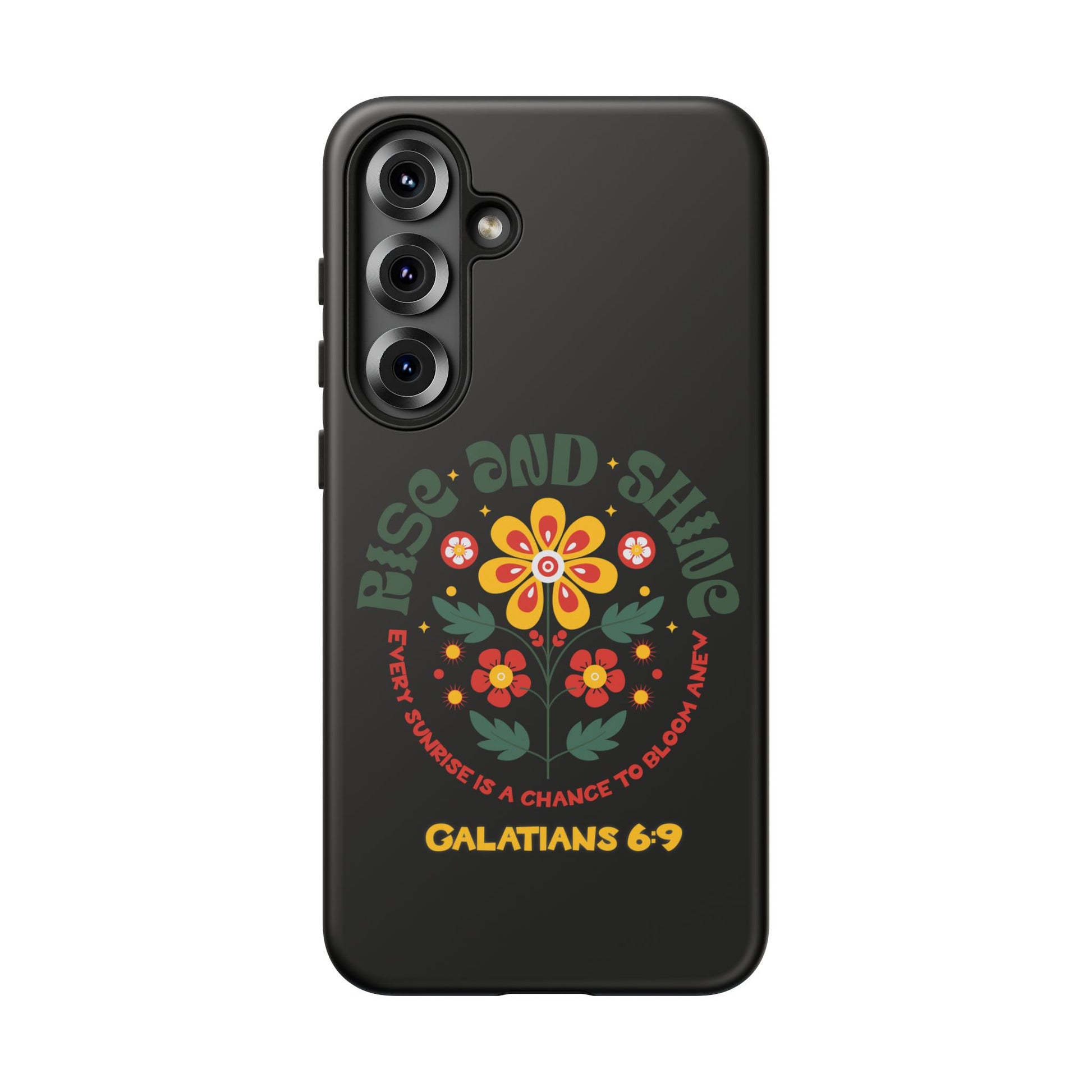 Floral "Rise and Shine" Galatians 6:9 Phone Case – Motivational Christian Gift