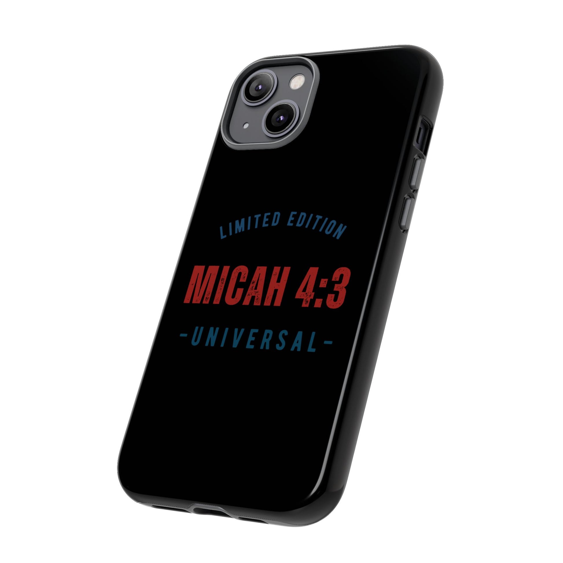 ⭐ Limited Edition Tough Phone Case, Inspirational Phone Cover, Micah 4:3 Design, Christian Gifts, Unique Cell Phone Accessory