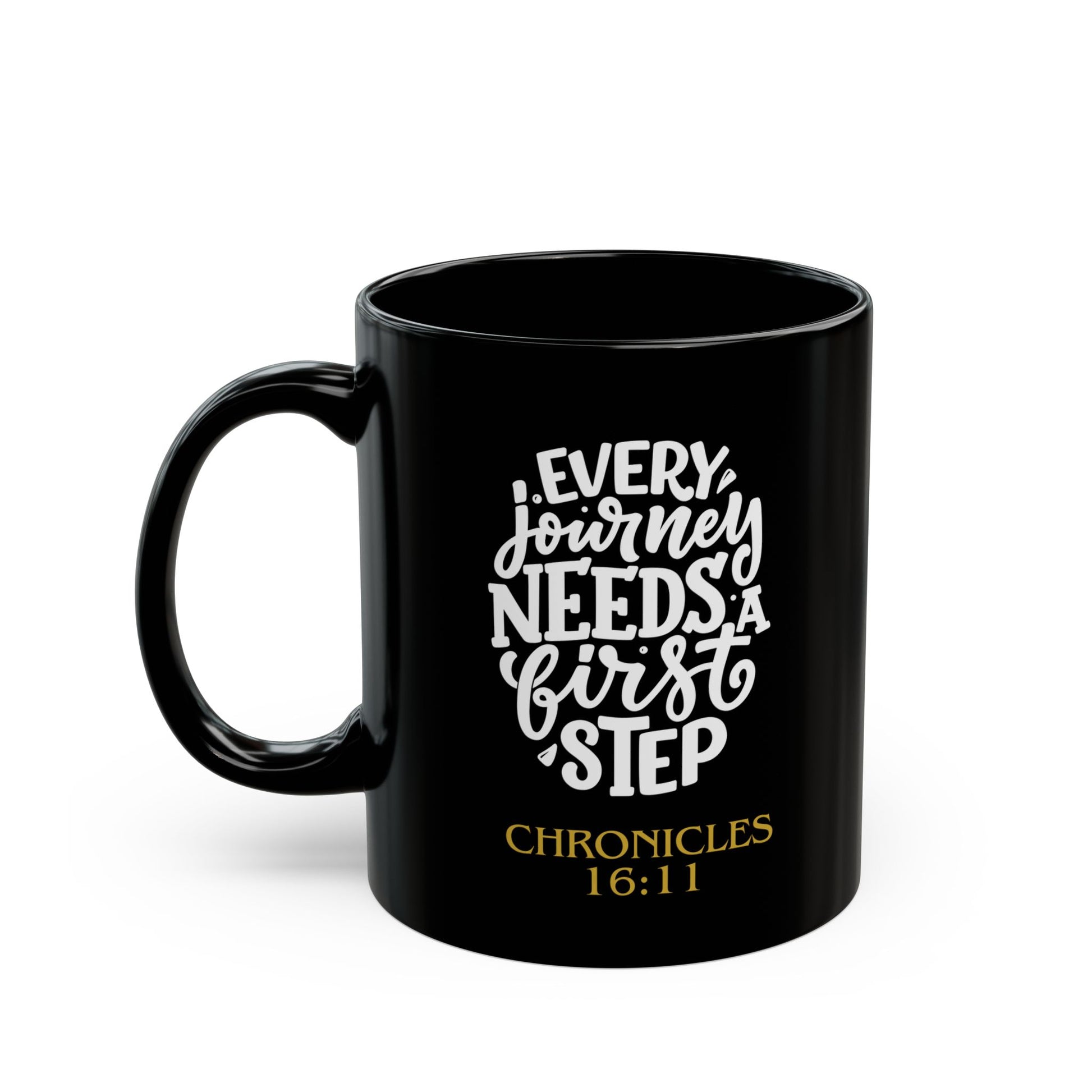 Every Journey Needs a First Step Mug – 1 Chronicles 16:11 Faith Inspiration- Black Ceramic Cup