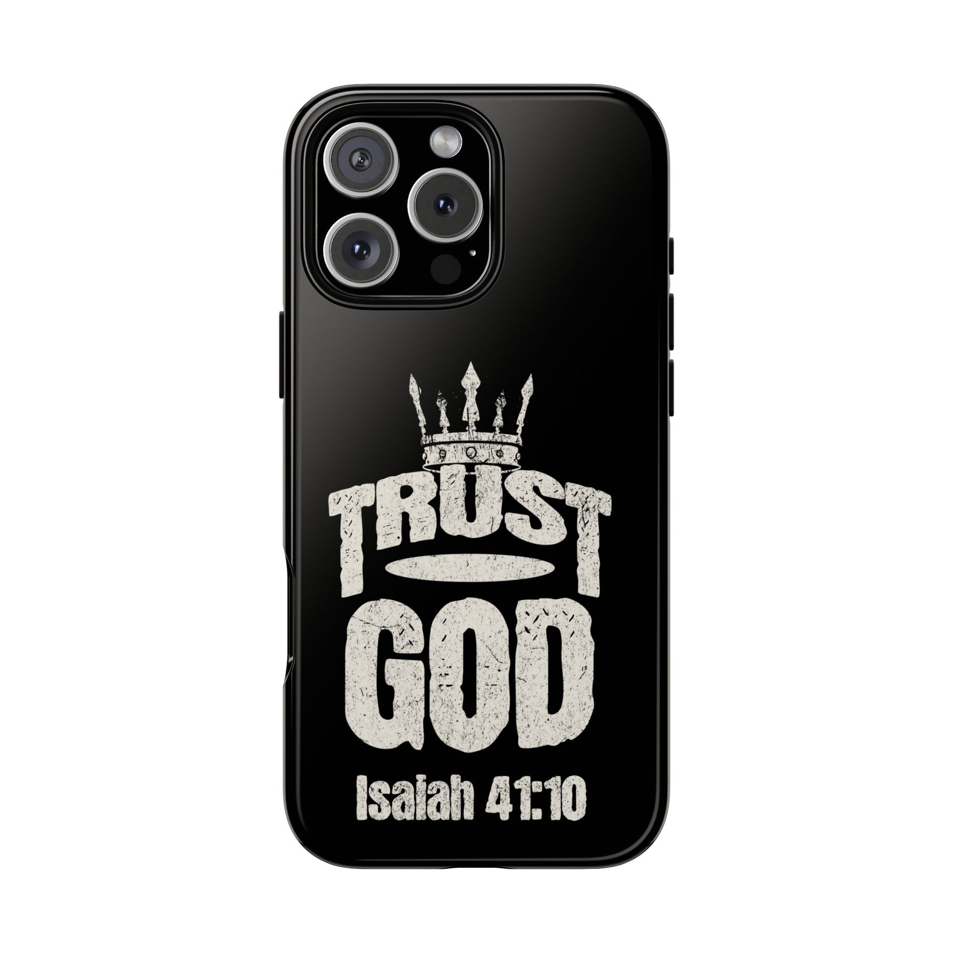 Trust God Isaiah 41:10 Phone Case – Faith Over Fear