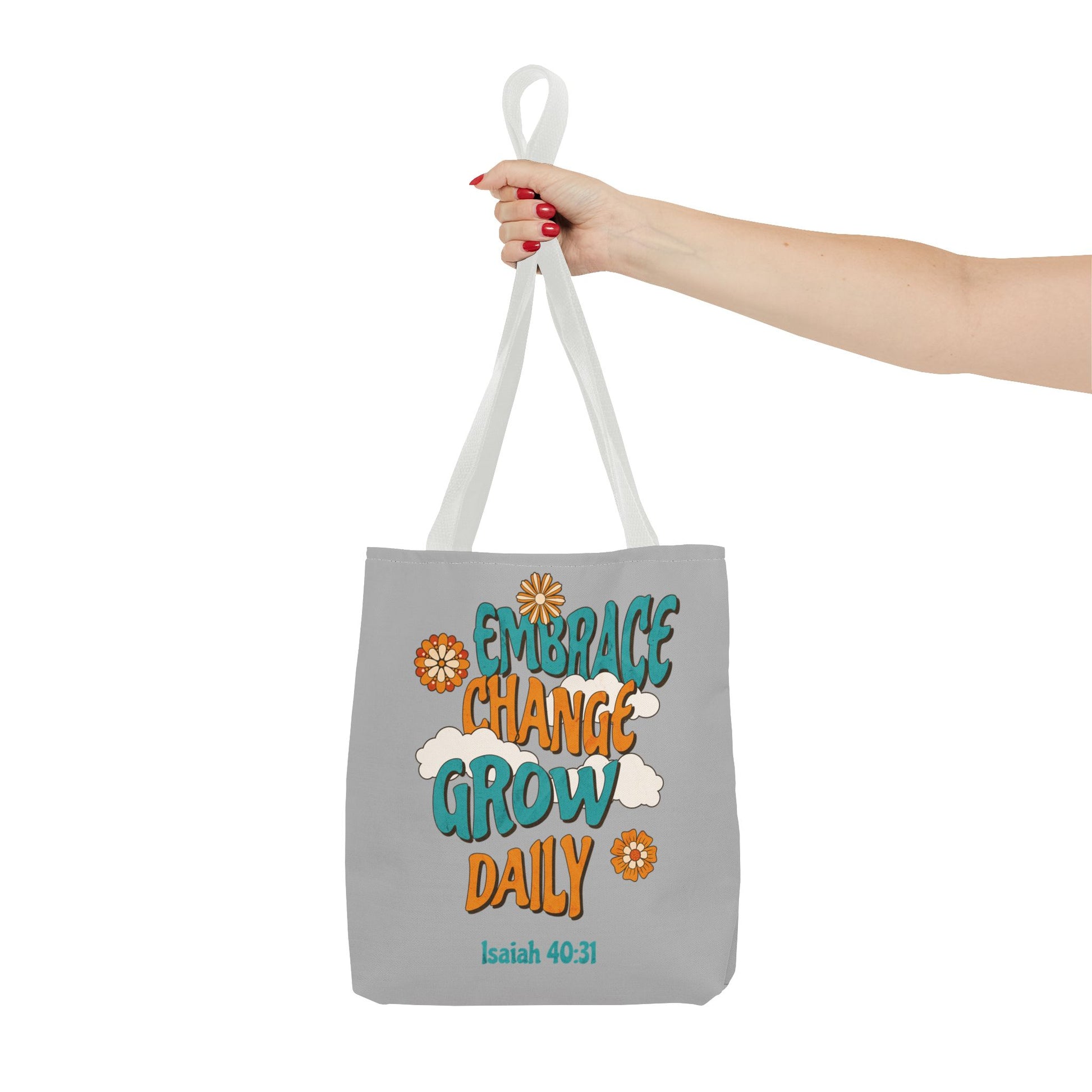 Inspirational Tote Bag, Motivational Bag, Embrace Change Gift, Daily Growth Tote, Christian Quotes Accessory