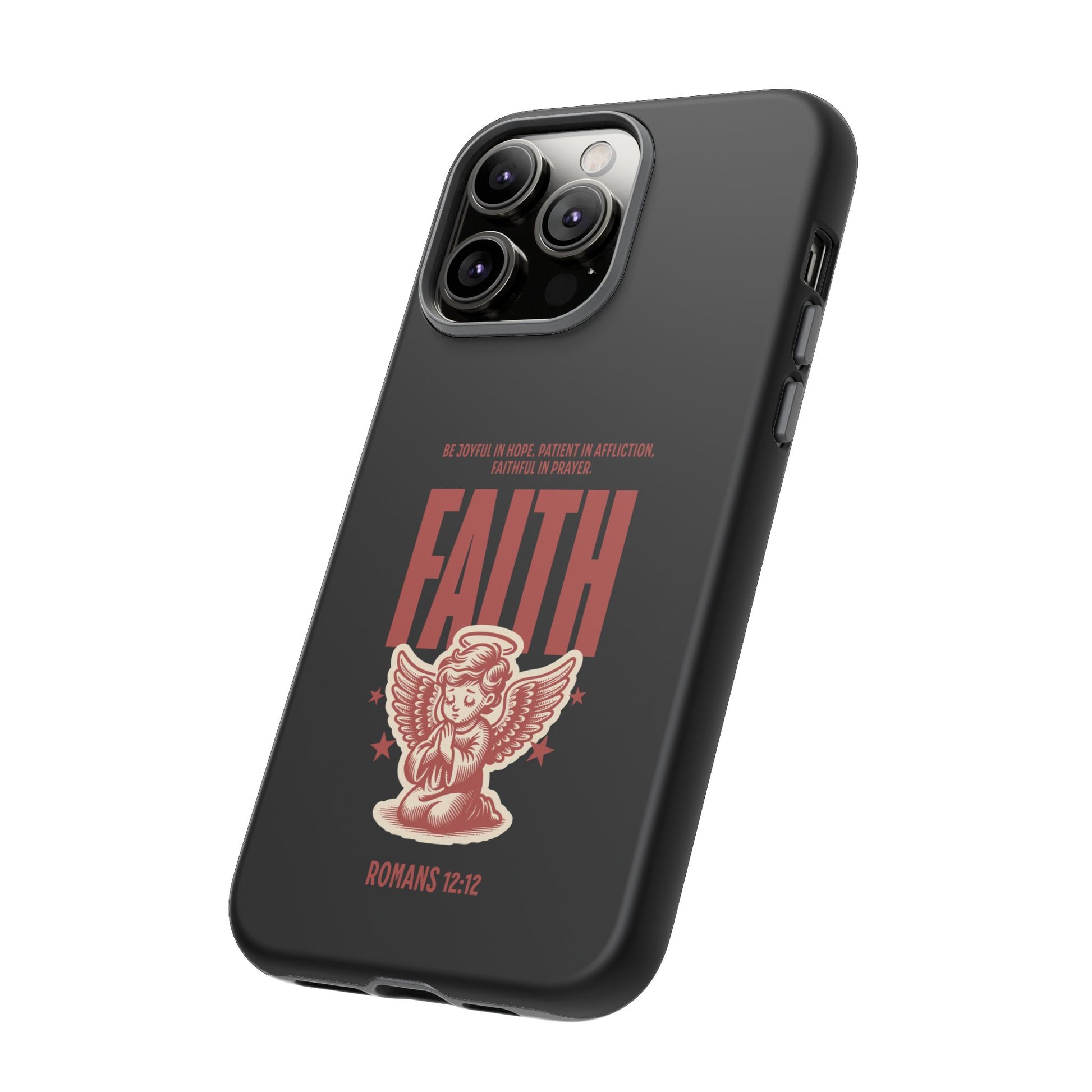 Faith-Inspired Tough Phone Case, Angel Phone Cover, Inspirational Mobile Protector, Christian Gift, Romans 12:12 Decor