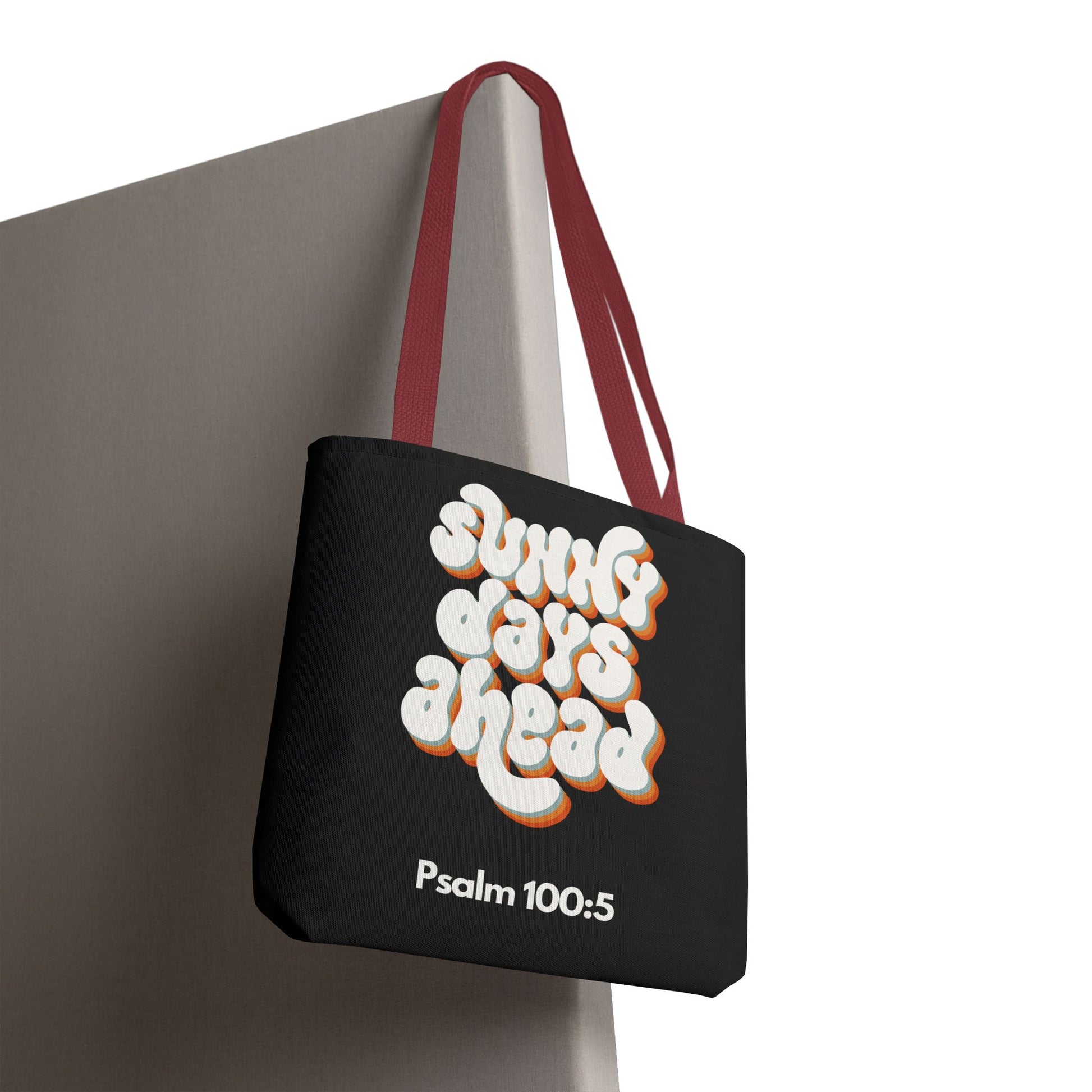 Sunny Days Ahead Tote Bag | Inspirational Tote for Everyday Use, Gift for Friends, Bible Verse Bag, Stylish Black Tote, Psalm 100:5