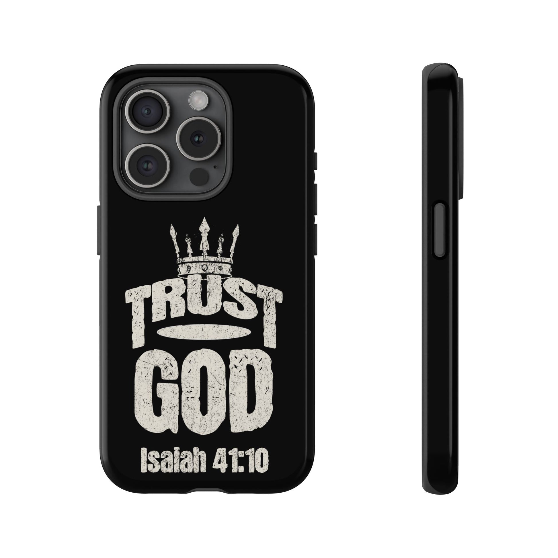 Trust God Isaiah 41:10 Phone Case – Faith Over Fear