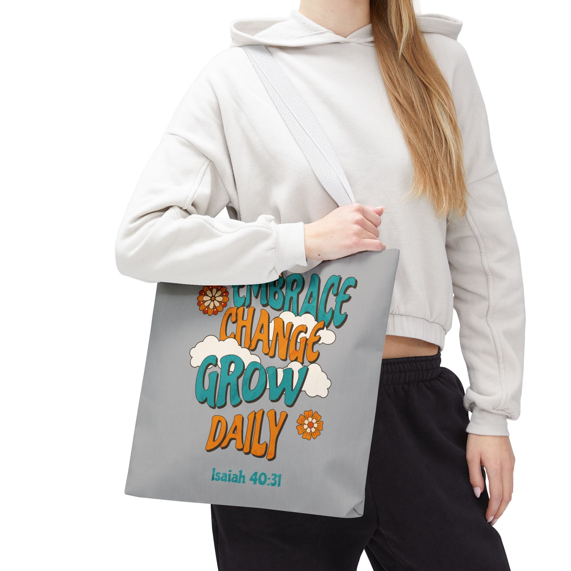 Inspirational Tote Bag, Motivational Bag, Embrace Change Gift, Daily Growth Tote, Christian Quotes Accessory