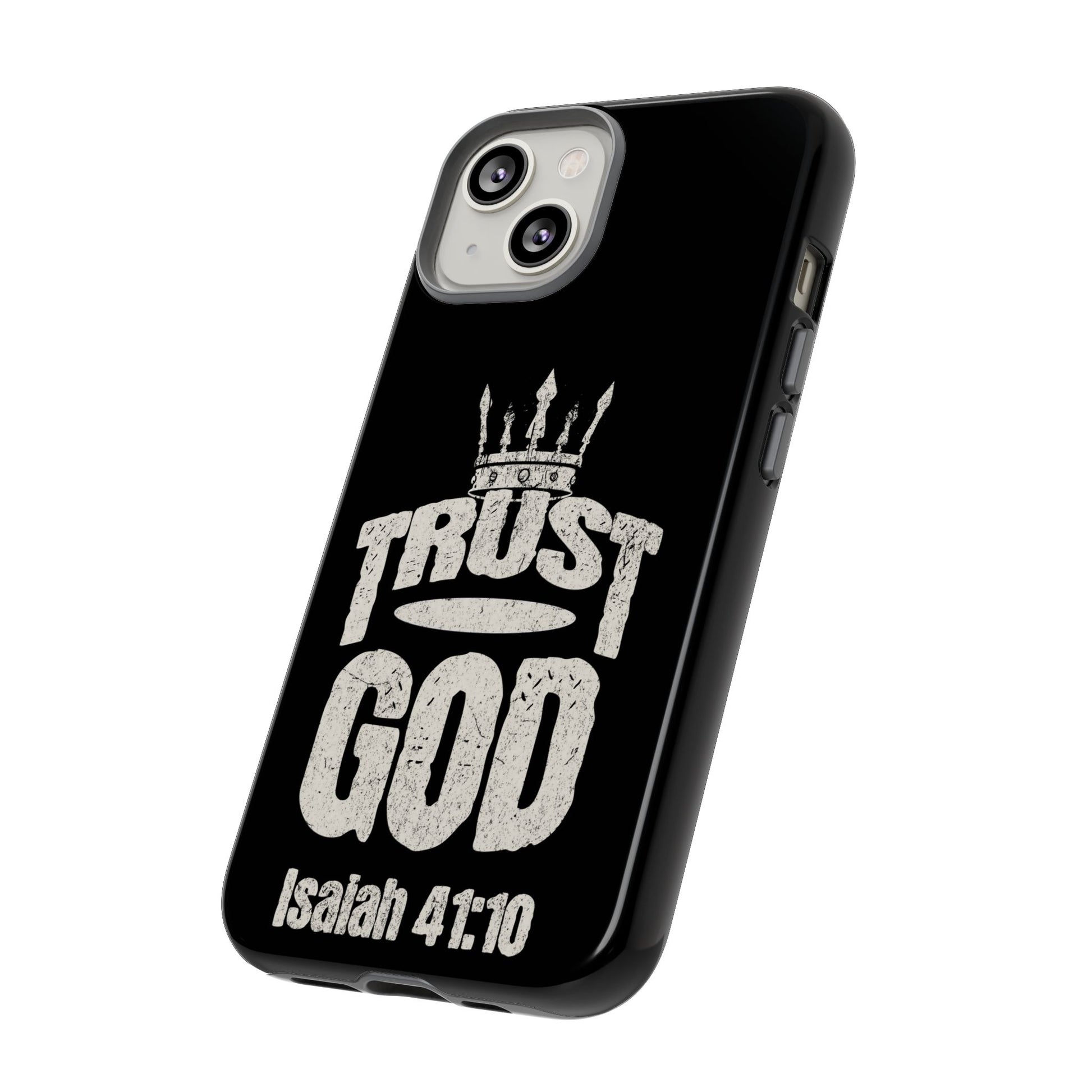 Trust God Isaiah 41:10 Phone Case – Faith Over Fear