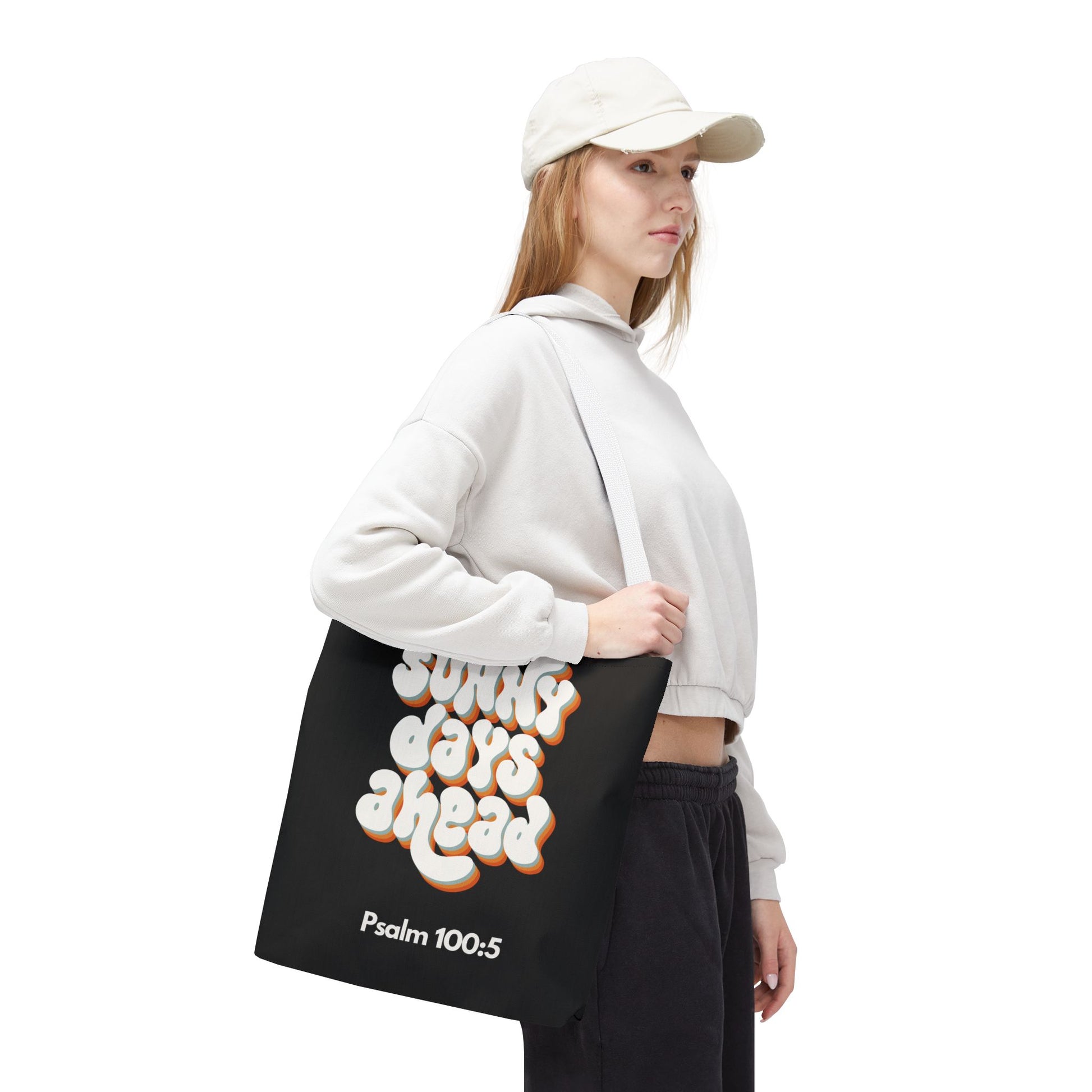 Sunny Days Ahead Tote Bag | Inspirational Tote for Everyday Use, Gift for Friends, Bible Verse Bag, Stylish Black Tote, Psalm 100:5
