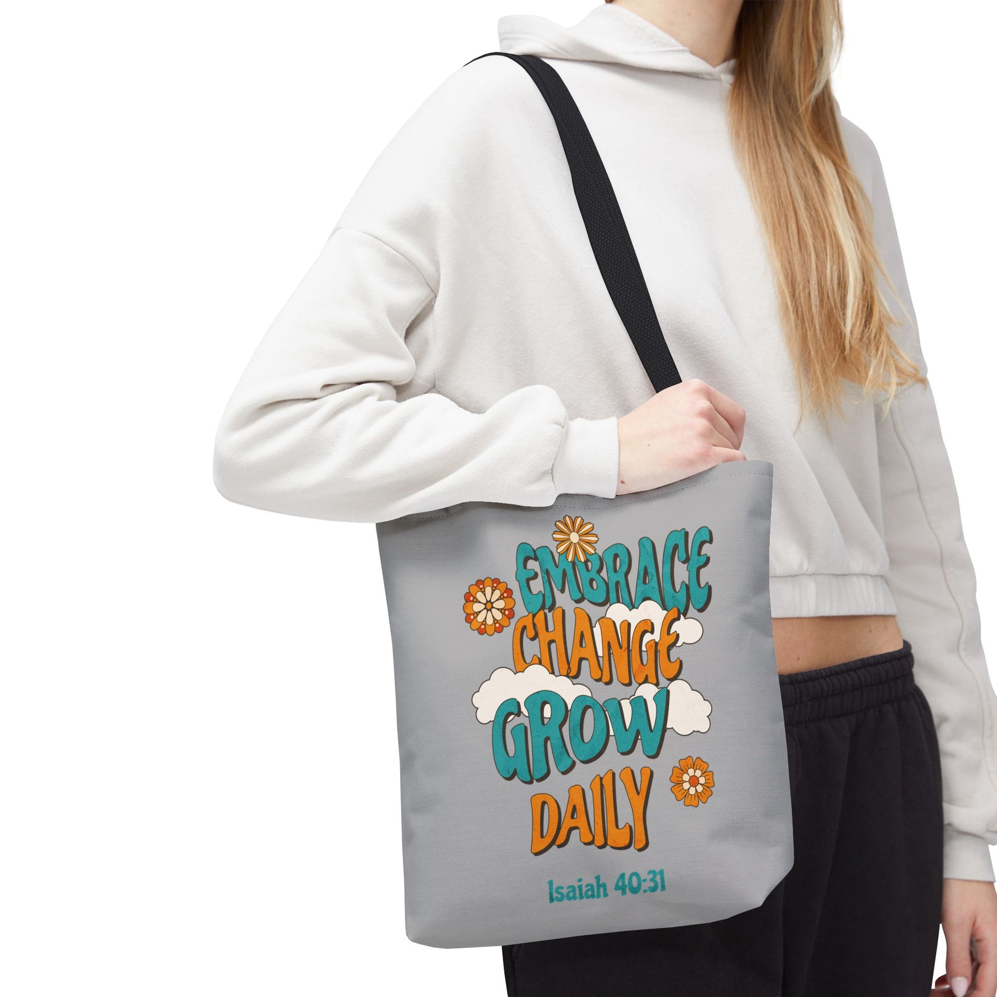 Inspirational Tote Bag, Motivational Bag, Embrace Change Gift, Daily Growth Tote, Christian Quotes Accessory