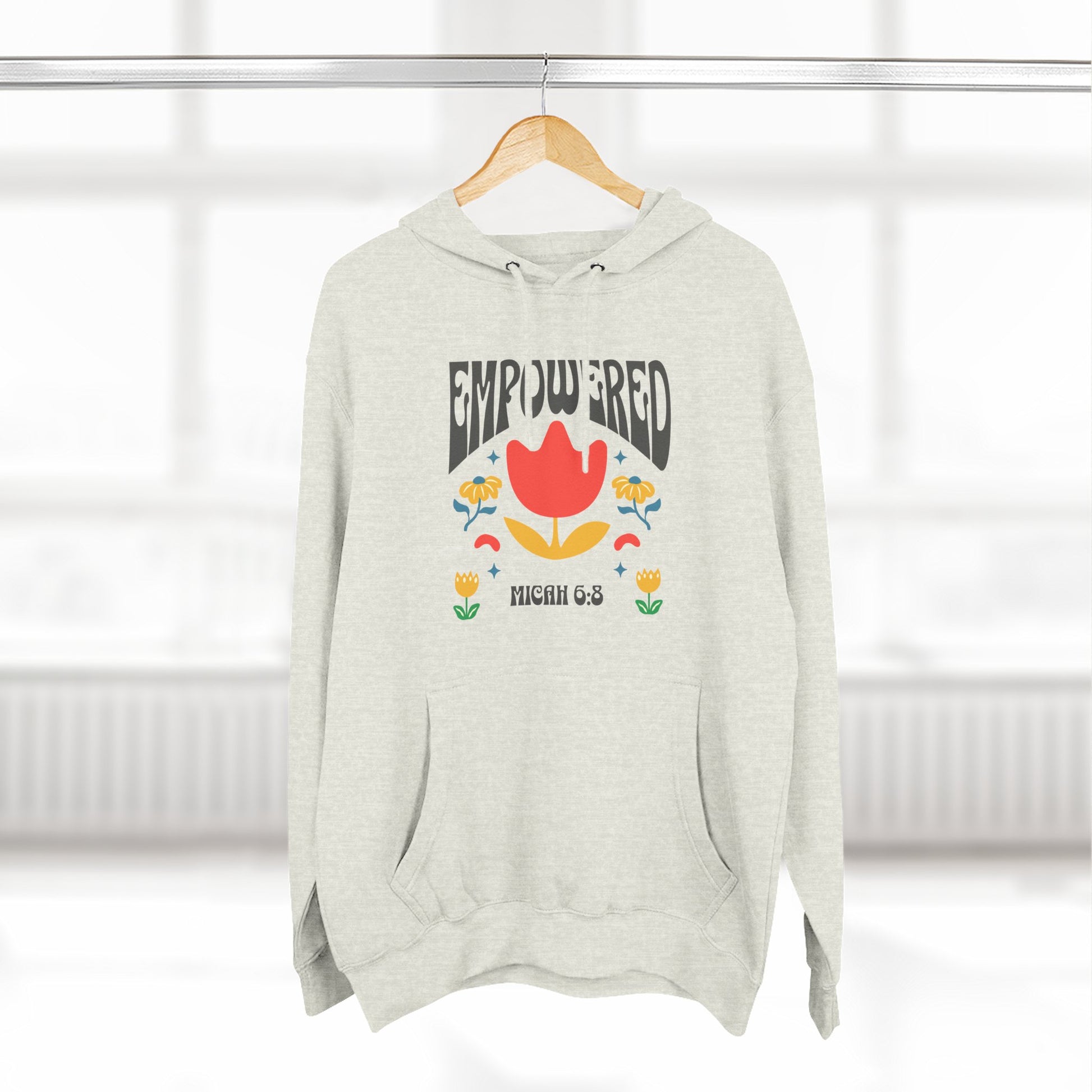 Empowered Flower Graphic Hoodie, Inspirational Fleece Sweatshirt for Women, Cozy Gift for Mother's Day, Self-Care Apparel, Positive Vibes