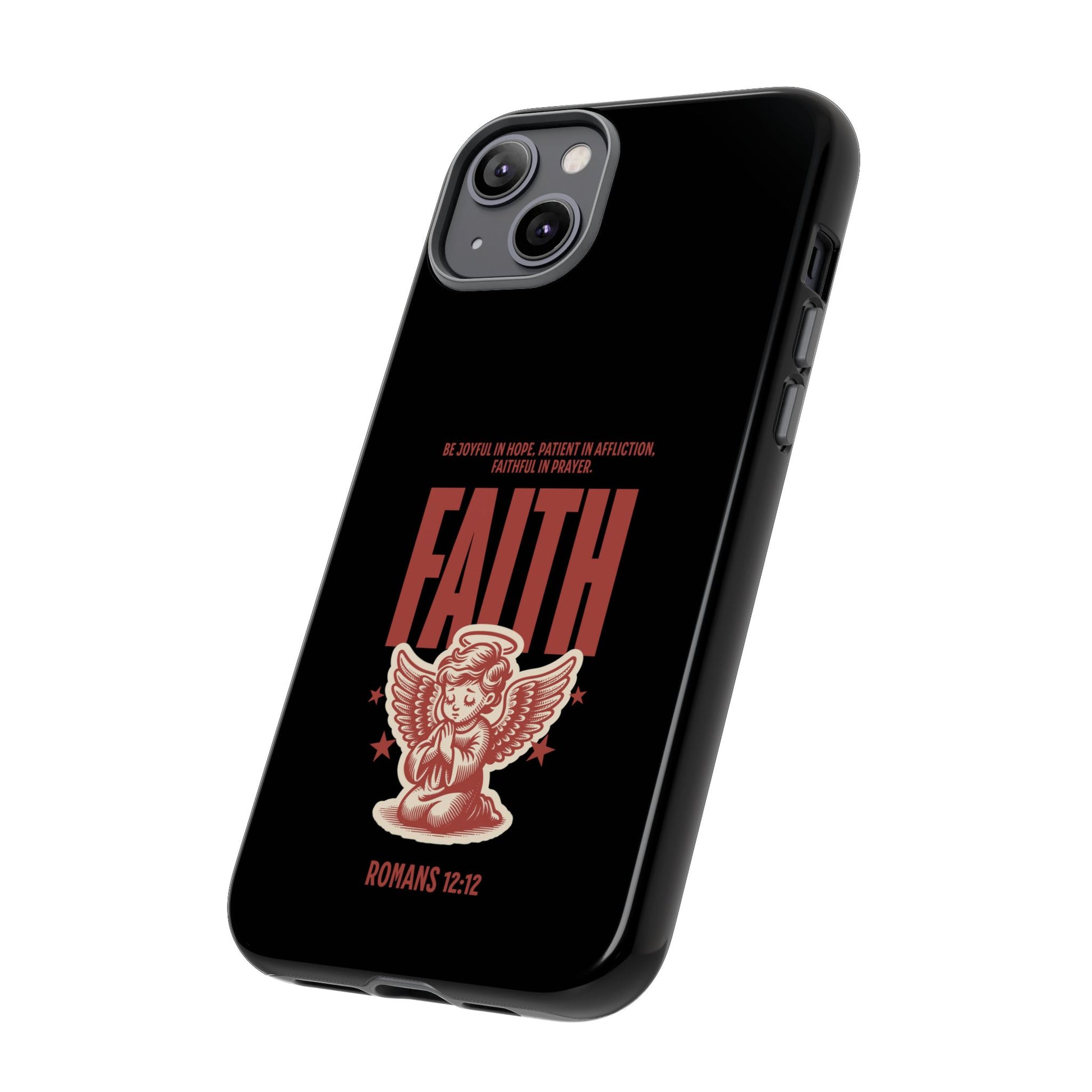 Faith-Inspired Tough Phone Case, Angel Phone Cover, Inspirational Mobile Protector, Christian Gift, Romans 12:12 Decor