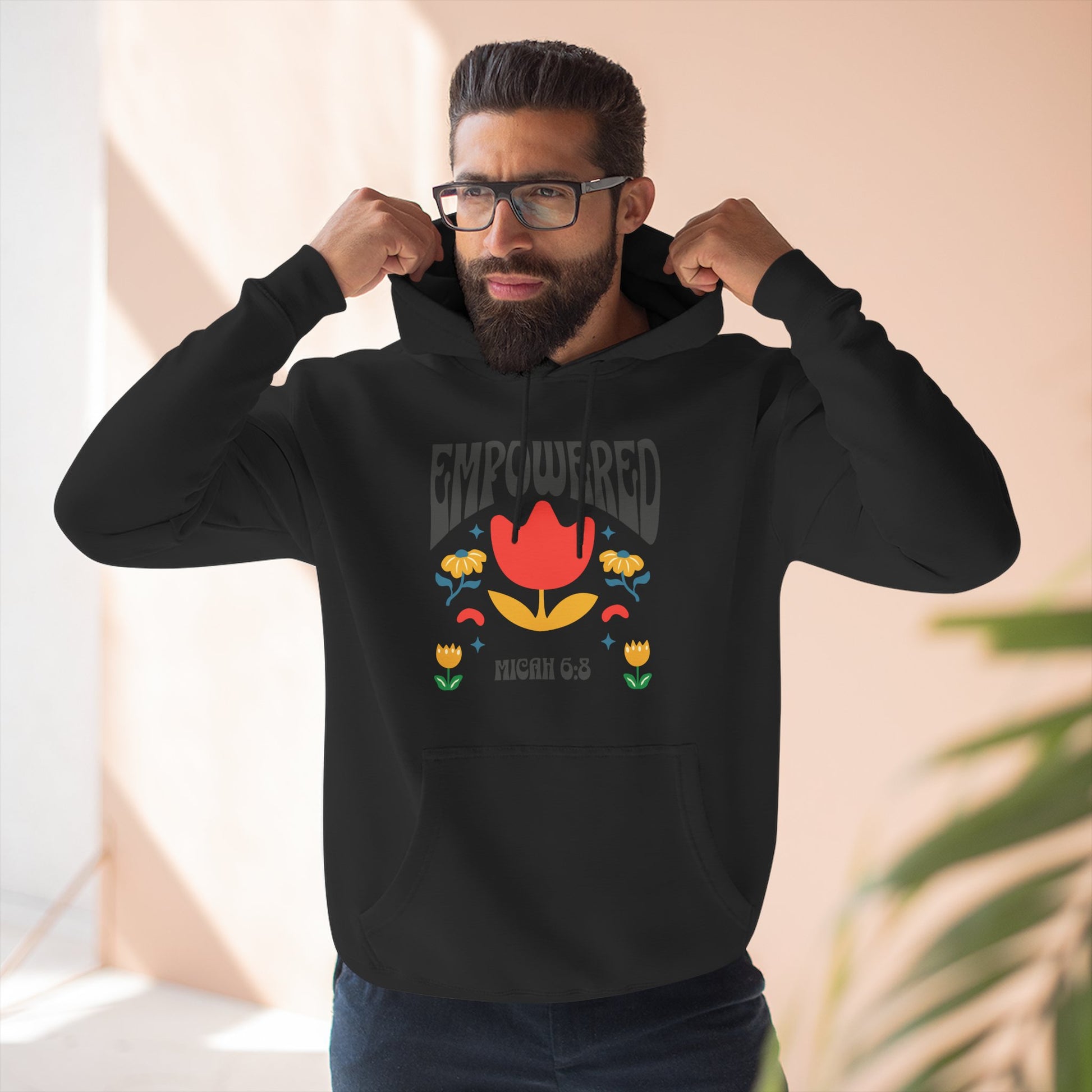 Empowered Flower Graphic Hoodie, Inspirational Fleece Sweatshirt for Women, Cozy Gift for Mother's Day, Self-Care Apparel, Positive Vibes