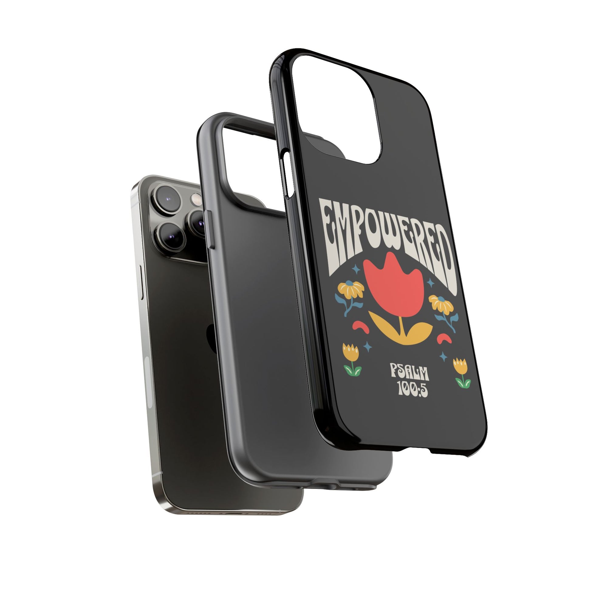 Empowered Floral Phone Case, Inspirational Phone Case, Unique Gift for Her, Psalm 100:5, Tough Phone Cover, Empowering Accessory