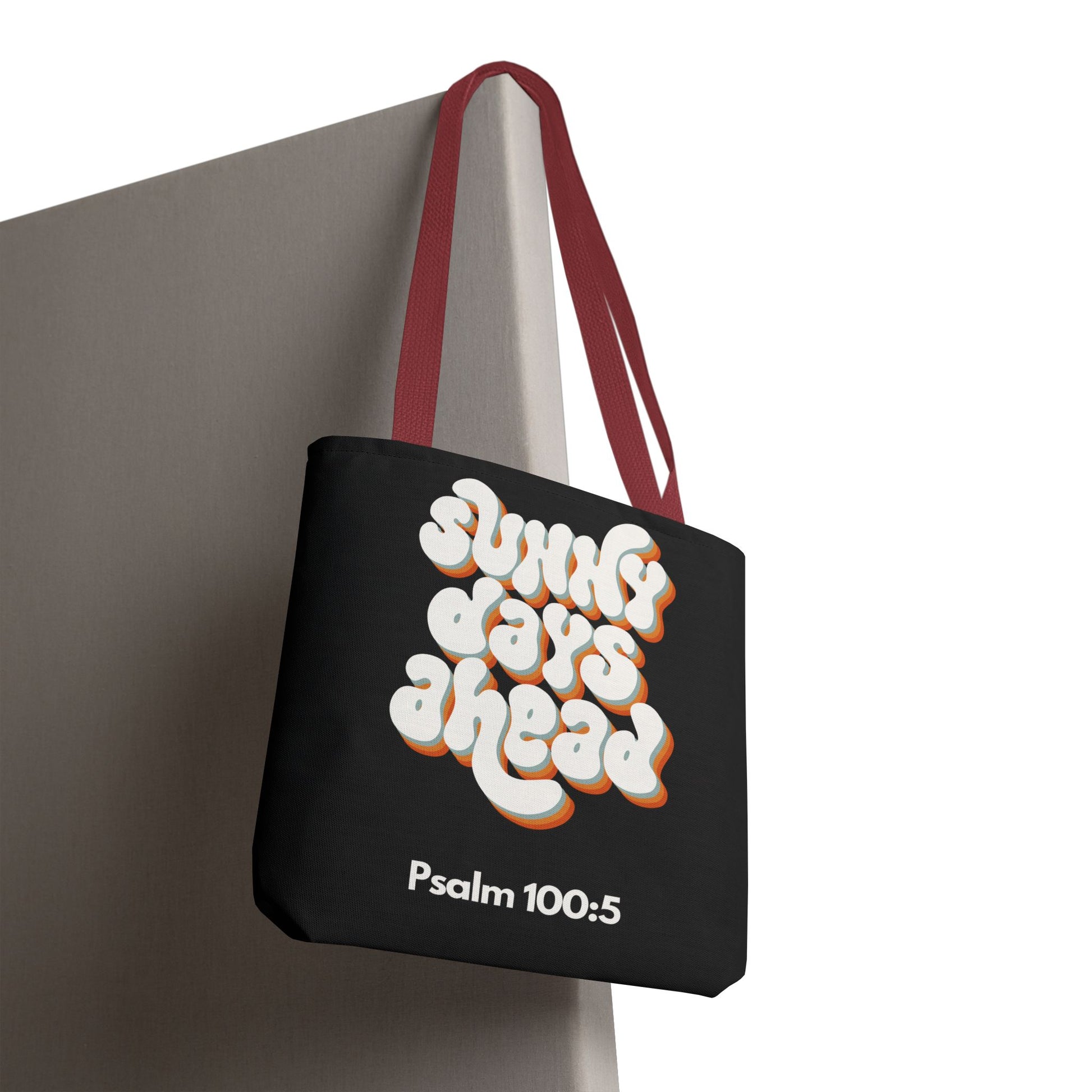 Sunny Days Ahead Tote Bag | Inspirational Tote for Everyday Use, Gift for Friends, Bible Verse Bag, Stylish Black Tote, Psalm 100:5
