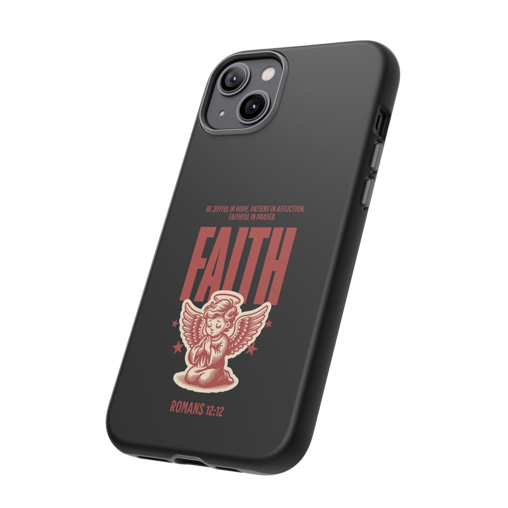 Faith-Inspired Tough Phone Case, Angel Phone Cover, Inspirational Mobile Protector, Christian Gift, Romans 12:12 Decor