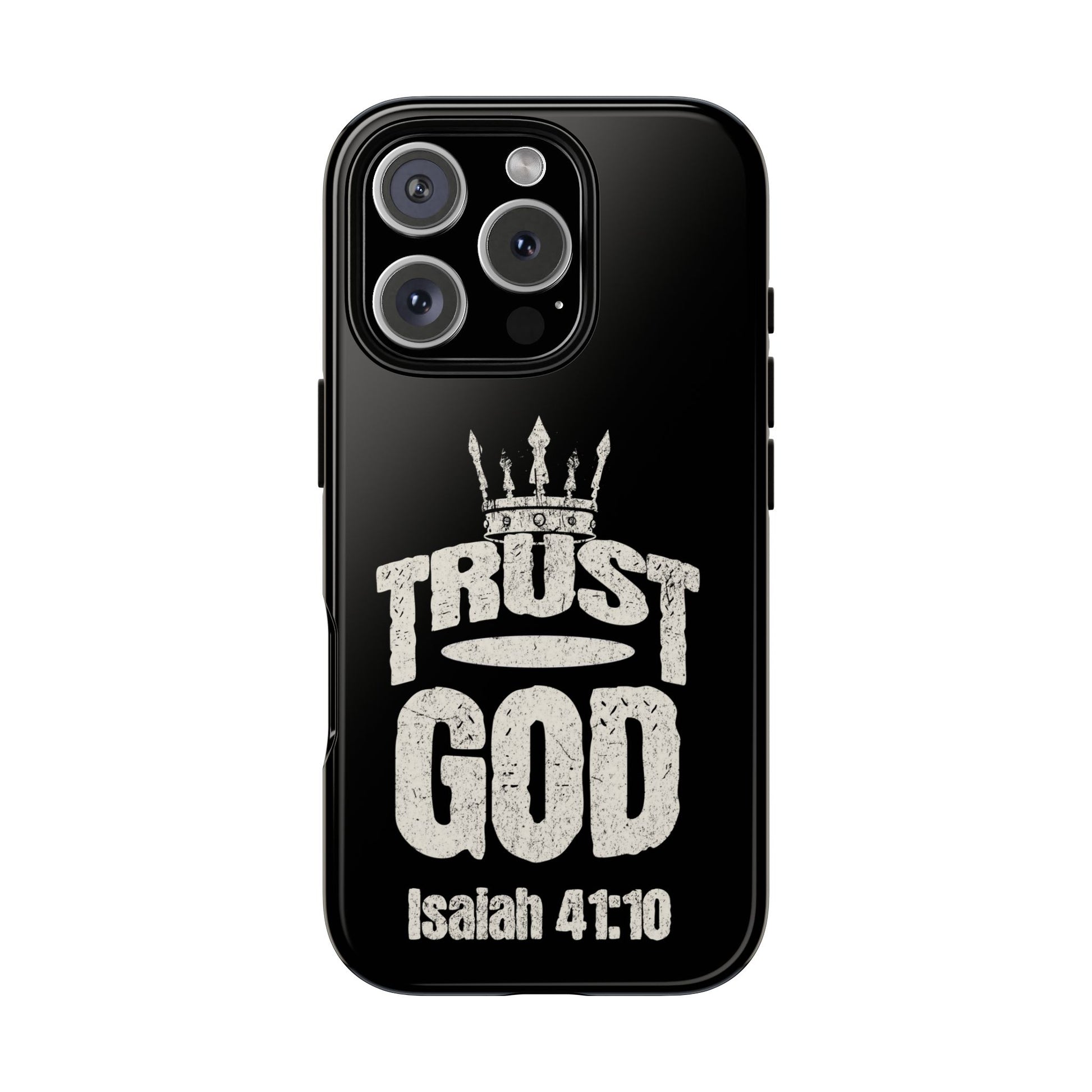 Trust God Isaiah 41:10 Phone Case – Faith Over Fear