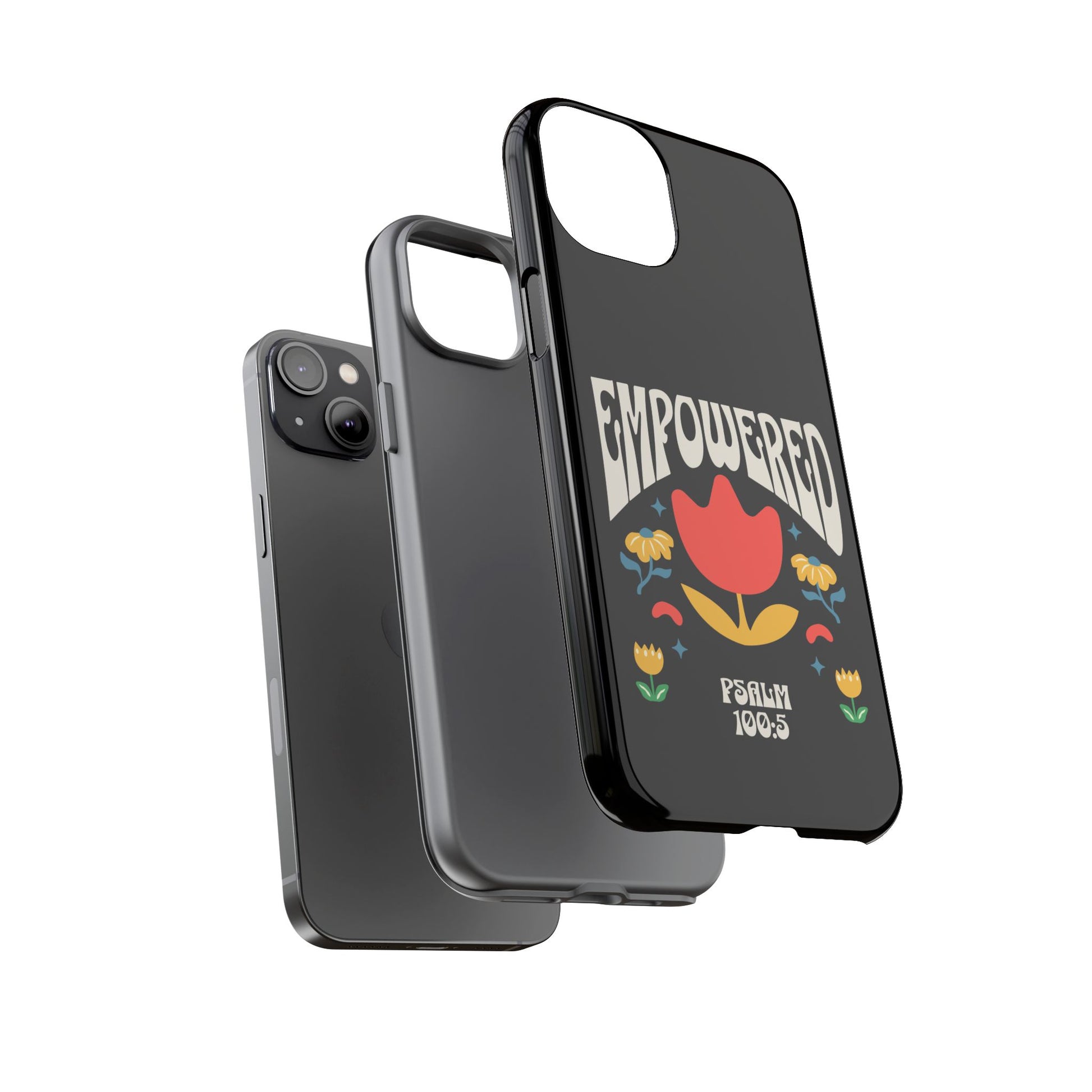 Empowered Floral Phone Case, Inspirational Phone Case, Unique Gift for Her, Psalm 100:5, Tough Phone Cover, Empowering Accessory