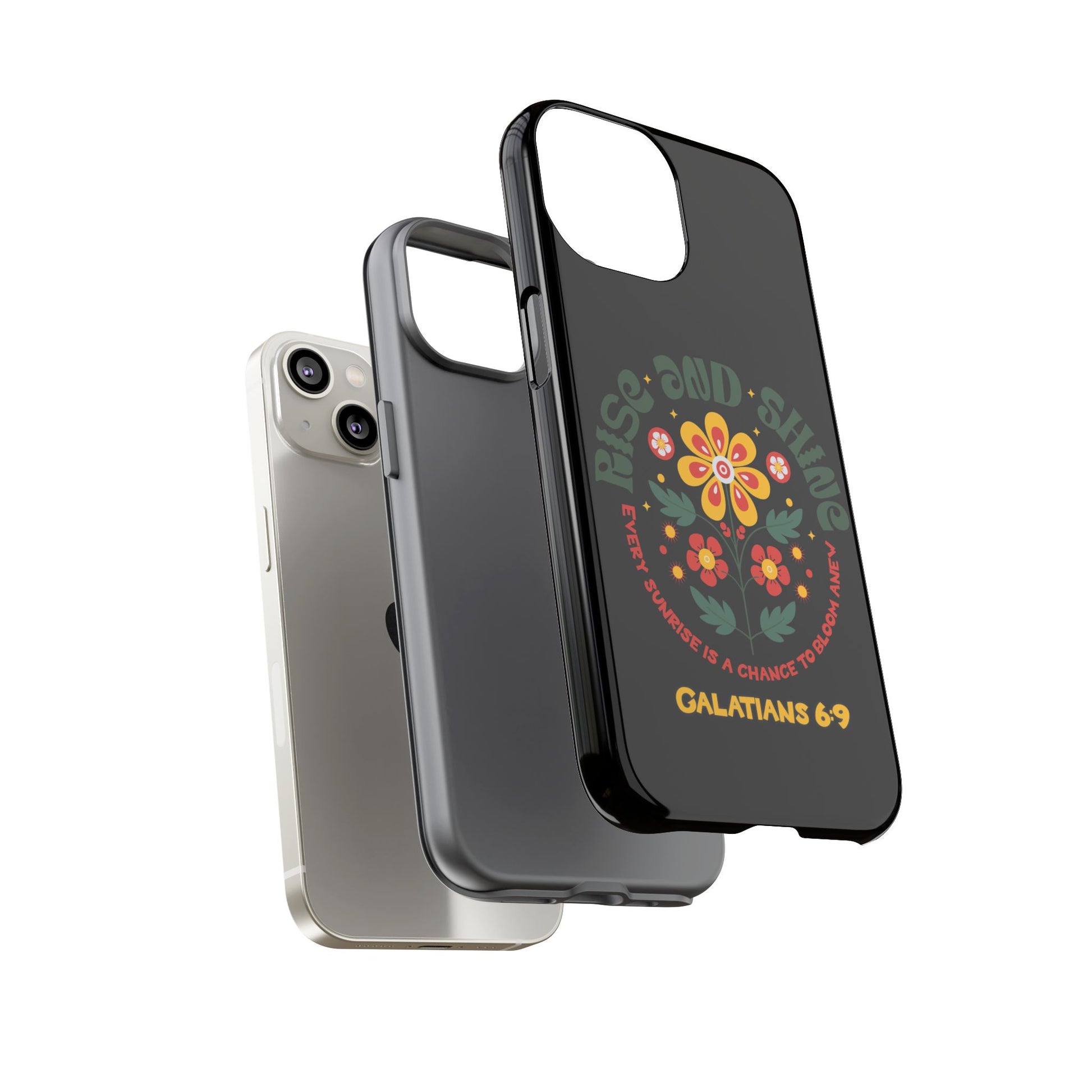 Floral "Rise and Shine" Galatians 6:9 Phone Case – Motivational Christian Gift