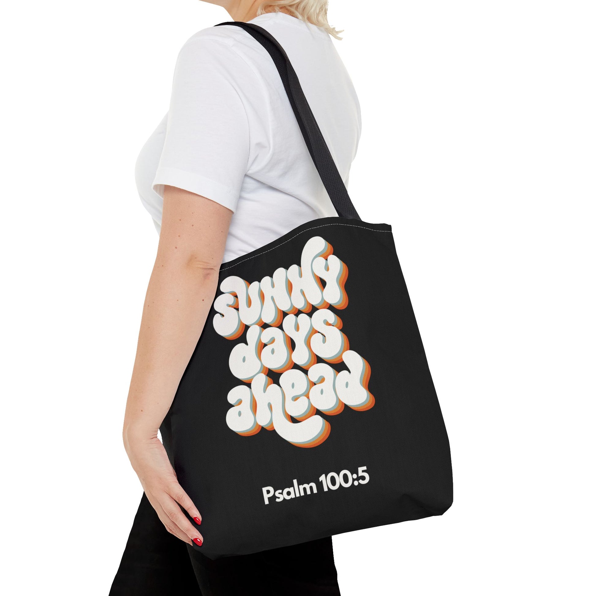 Sunny Days Ahead Tote Bag | Inspirational Tote for Everyday Use, Gift for Friends, Bible Verse Bag, Stylish Black Tote, Psalm 100:5