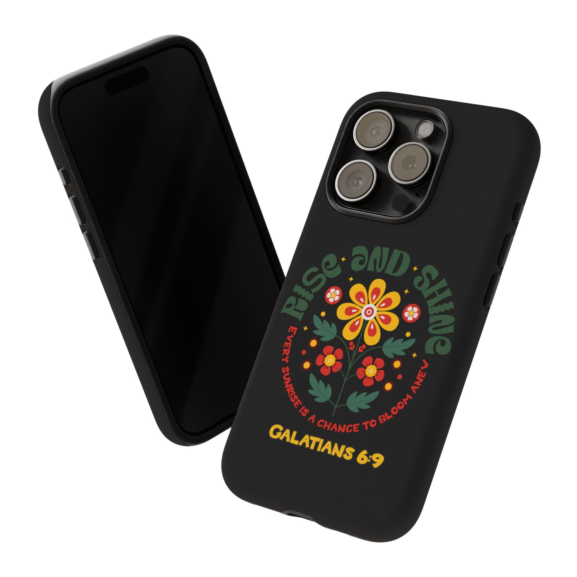 Floral "Rise and Shine" Galatians 6:9 Phone Case – Motivational Christian Gift