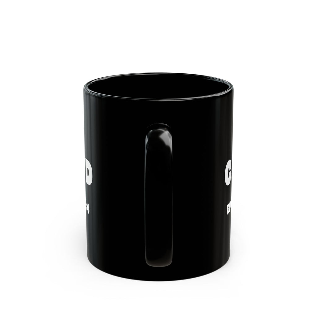 Feeling Good Ephesians 2:4 Mug – God’s Rich Mercy- Black Mug (11oz, 15oz)