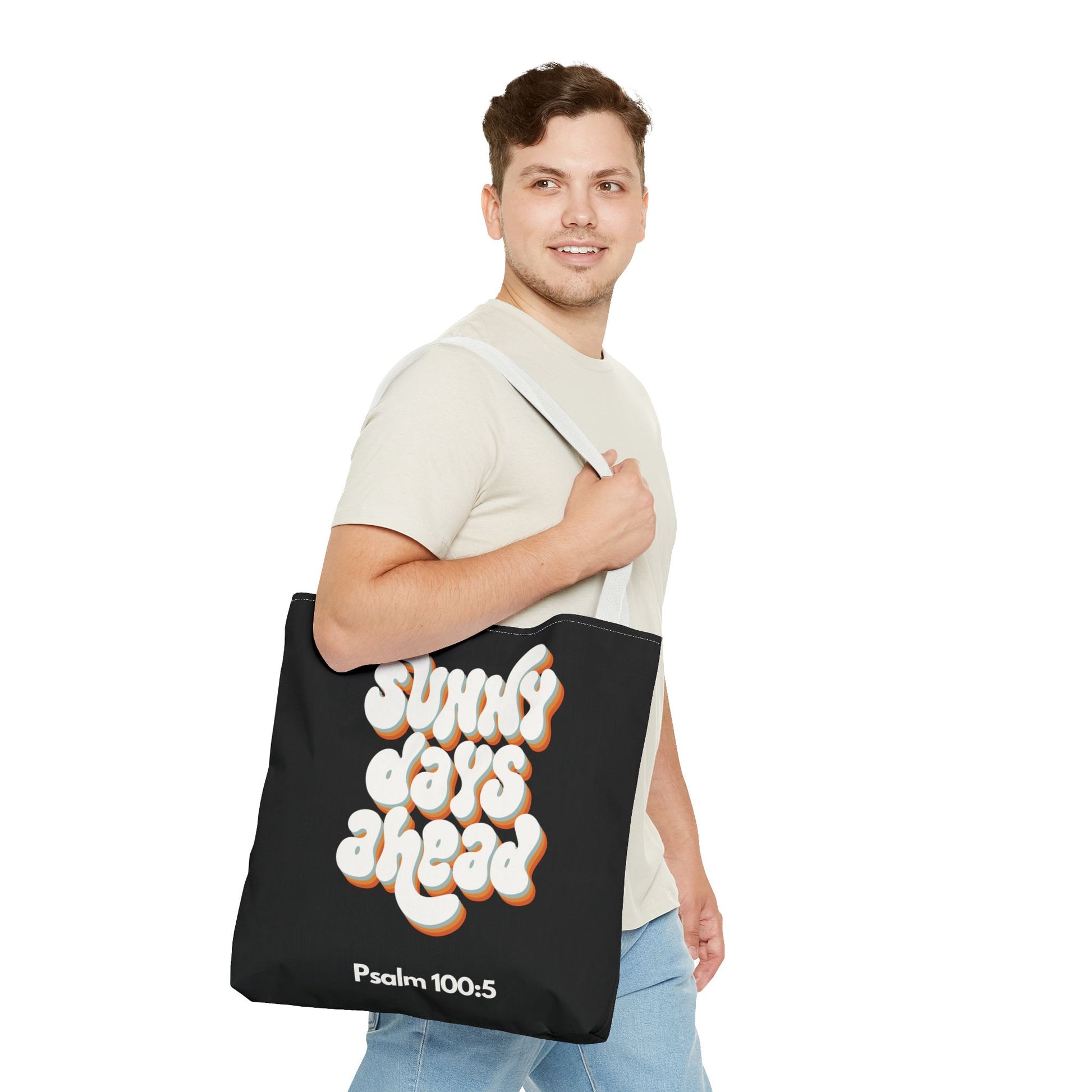 Sunny Days Ahead Tote Bag | Inspirational Tote for Everyday Use, Gift for Friends, Bible Verse Bag, Stylish Black Tote, Psalm 100:5