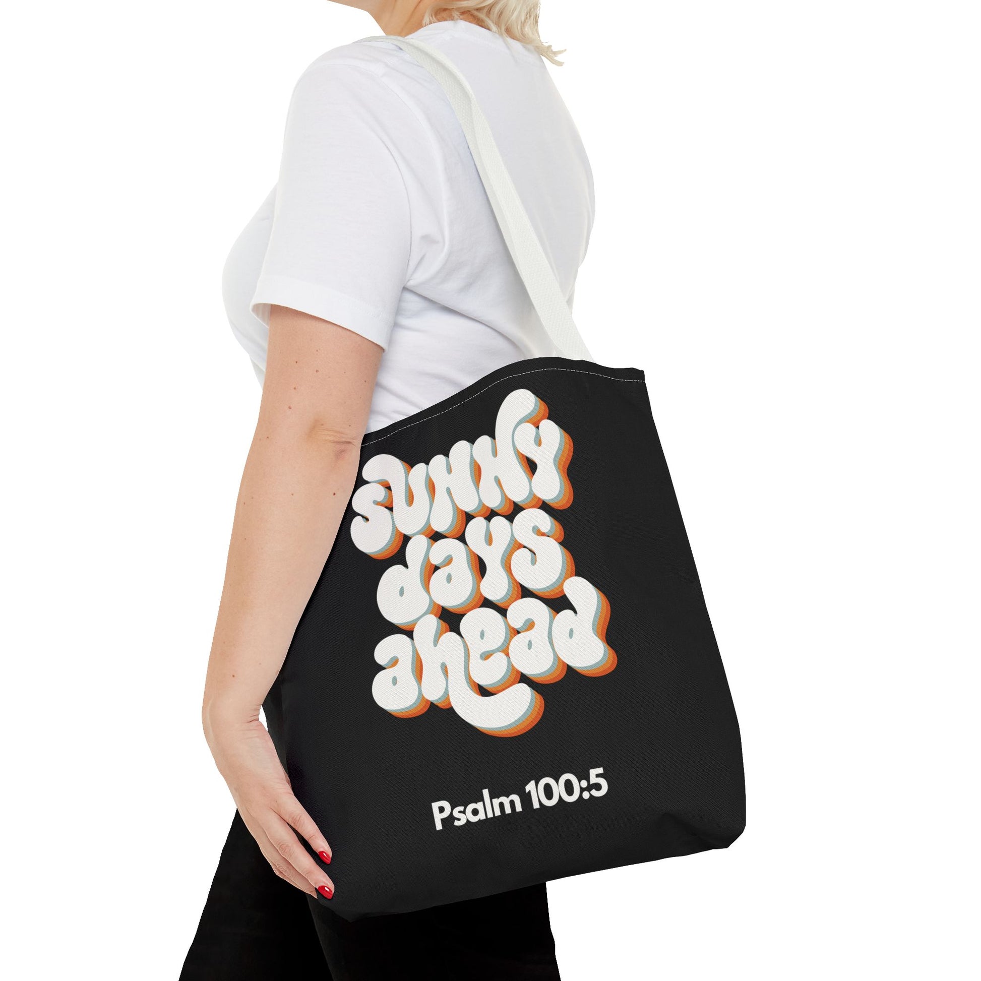 Sunny Days Ahead Tote Bag | Inspirational Tote for Everyday Use, Gift for Friends, Bible Verse Bag, Stylish Black Tote, Psalm 100:5