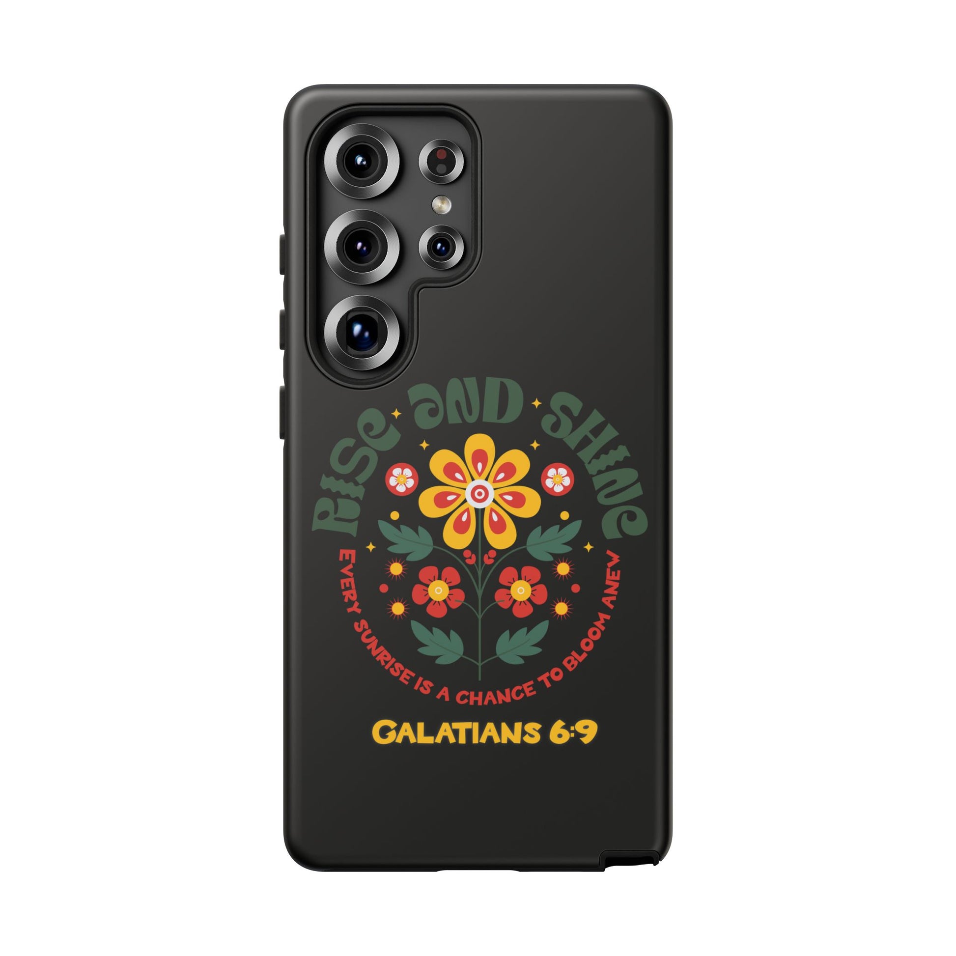Floral "Rise and Shine" Galatians 6:9 Phone Case – Motivational Christian Gift