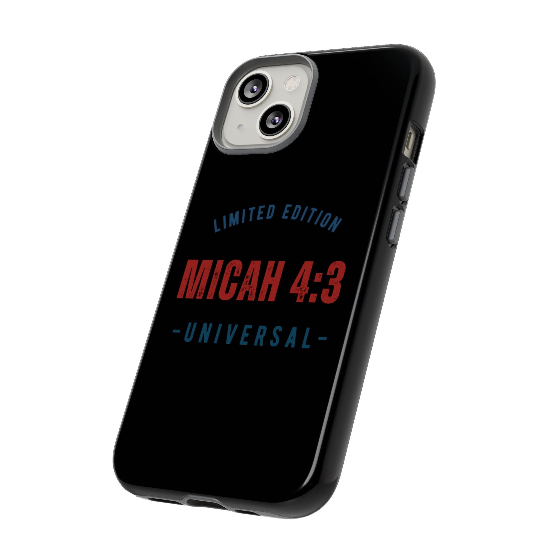 ⭐ Limited Edition Tough Phone Case, Inspirational Phone Cover, Micah 4:3 Design, Christian Gifts, Unique Cell Phone Accessory