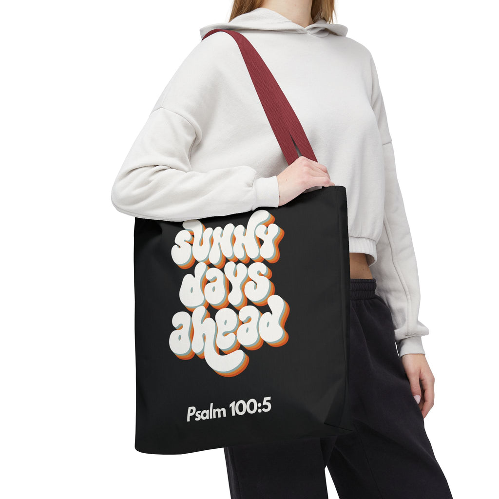 Sunny Days Ahead Tote Bag | Inspirational Tote for Everyday Use, Gift for Friends, Bible Verse Bag, Stylish Black Tote, Psalm 100:5
