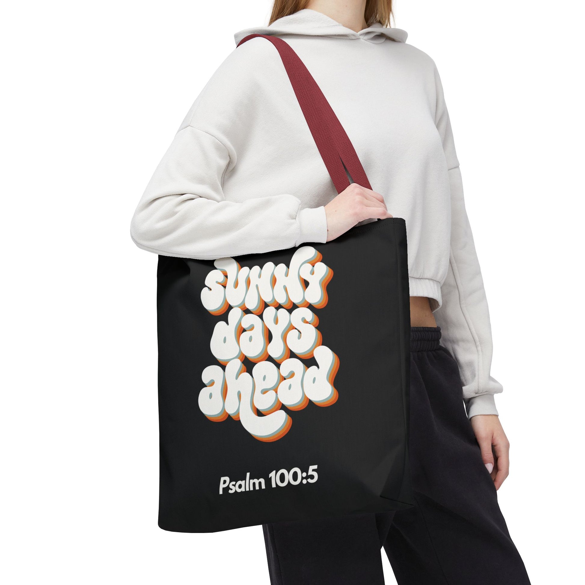 Sunny Days Ahead Tote Bag | Inspirational Tote for Everyday Use, Gift for Friends, Bible Verse Bag, Stylish Black Tote, Psalm 100:5