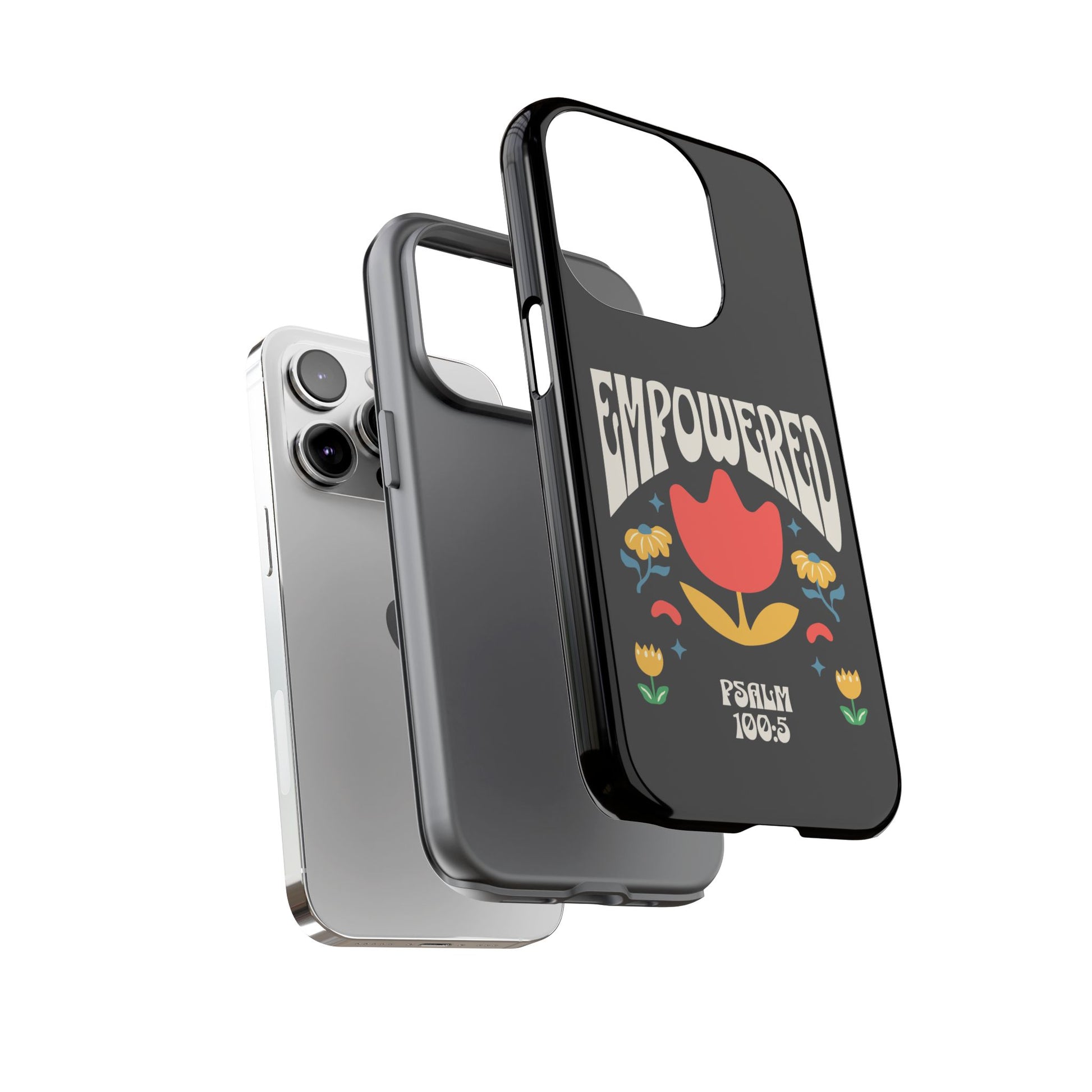 Empowered Floral Phone Case, Inspirational Phone Case, Unique Gift for Her, Psalm 100:5, Tough Phone Cover, Empowering Accessory