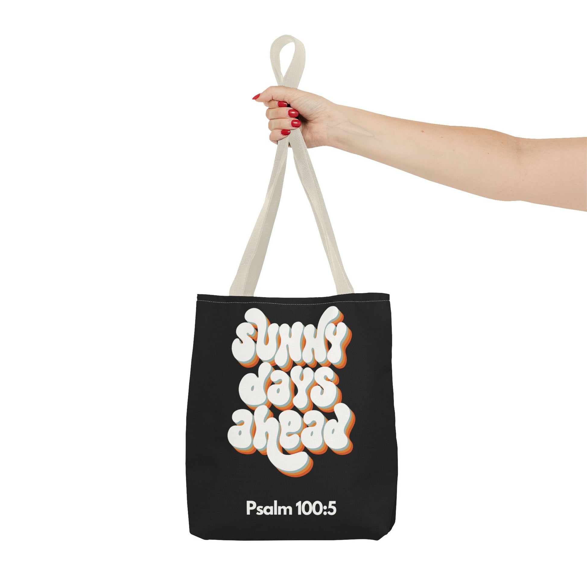Sunny Days Ahead Tote Bag | Inspirational Tote for Everyday Use, Gift for Friends, Bible Verse Bag, Stylish Black Tote, Psalm 100:5