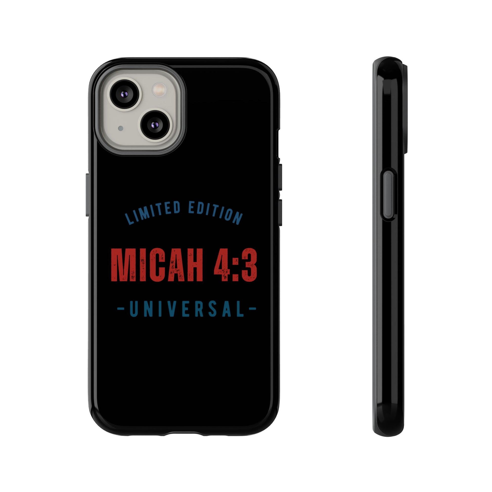 ⭐ Limited Edition Tough Phone Case, Inspirational Phone Cover, Micah 4:3 Design, Christian Gifts, Unique Cell Phone Accessory