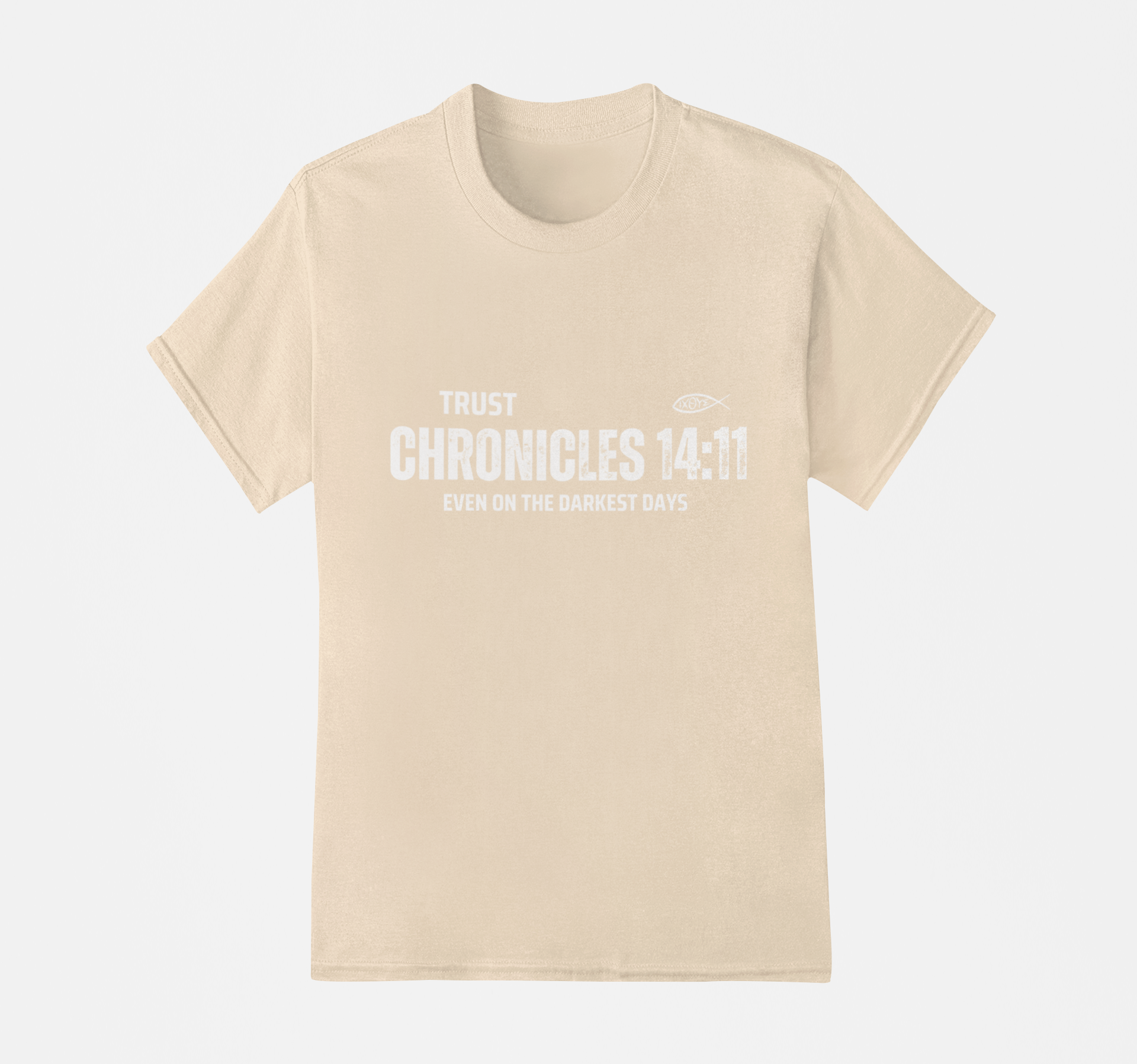 Trust Chronicles 16:31 T-Shirt - Even on the Darkest Days