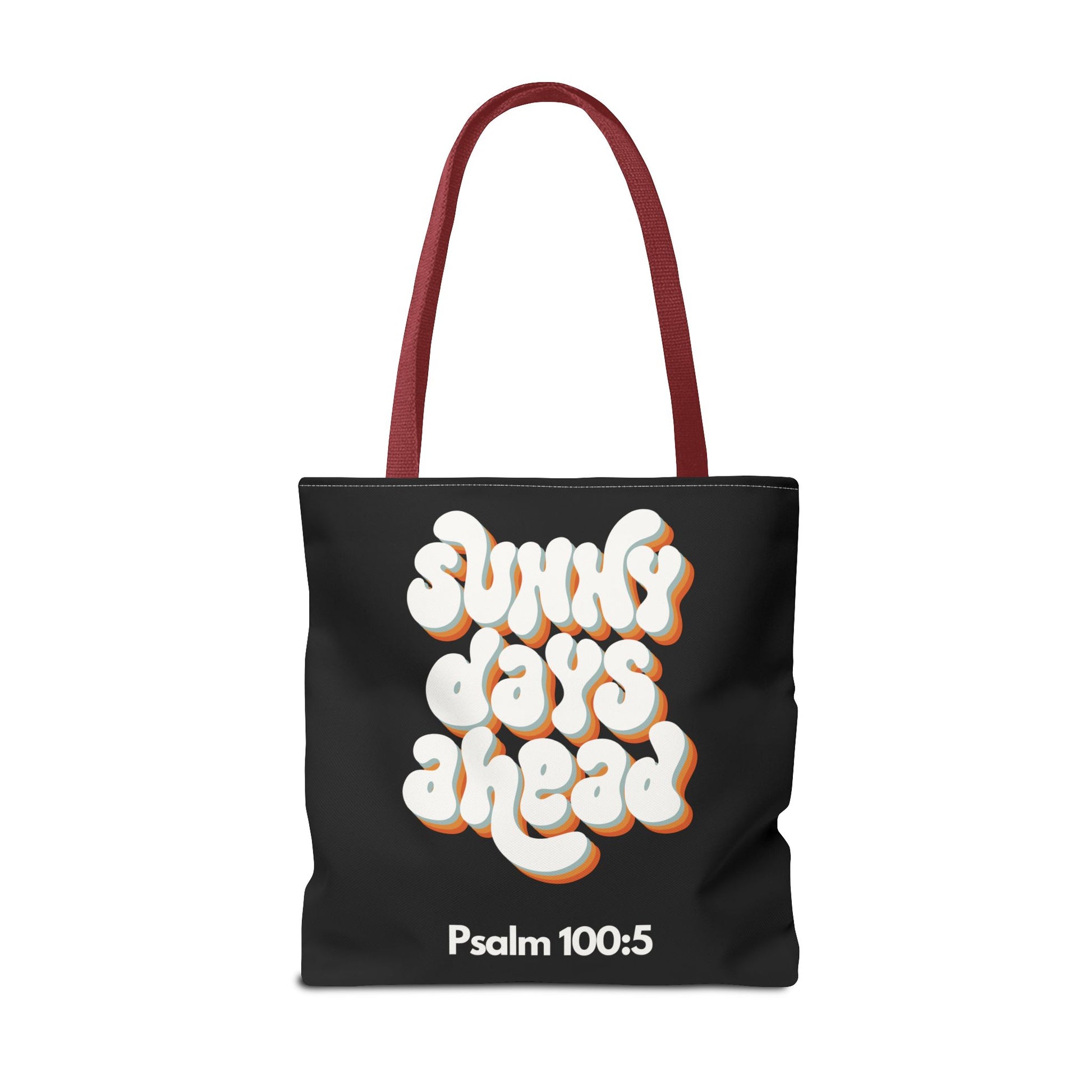 Sunny Days Ahead Tote Bag | Inspirational Tote for Everyday Use, Gift for Friends, Bible Verse Bag, Stylish Black Tote, Psalm 100:5