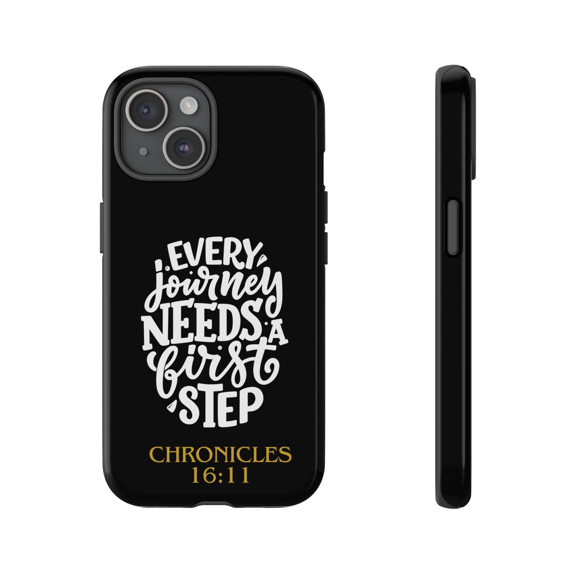 ⭐ Every Journey Needs a First Step 1 Chronicles 16:11 Phone Case