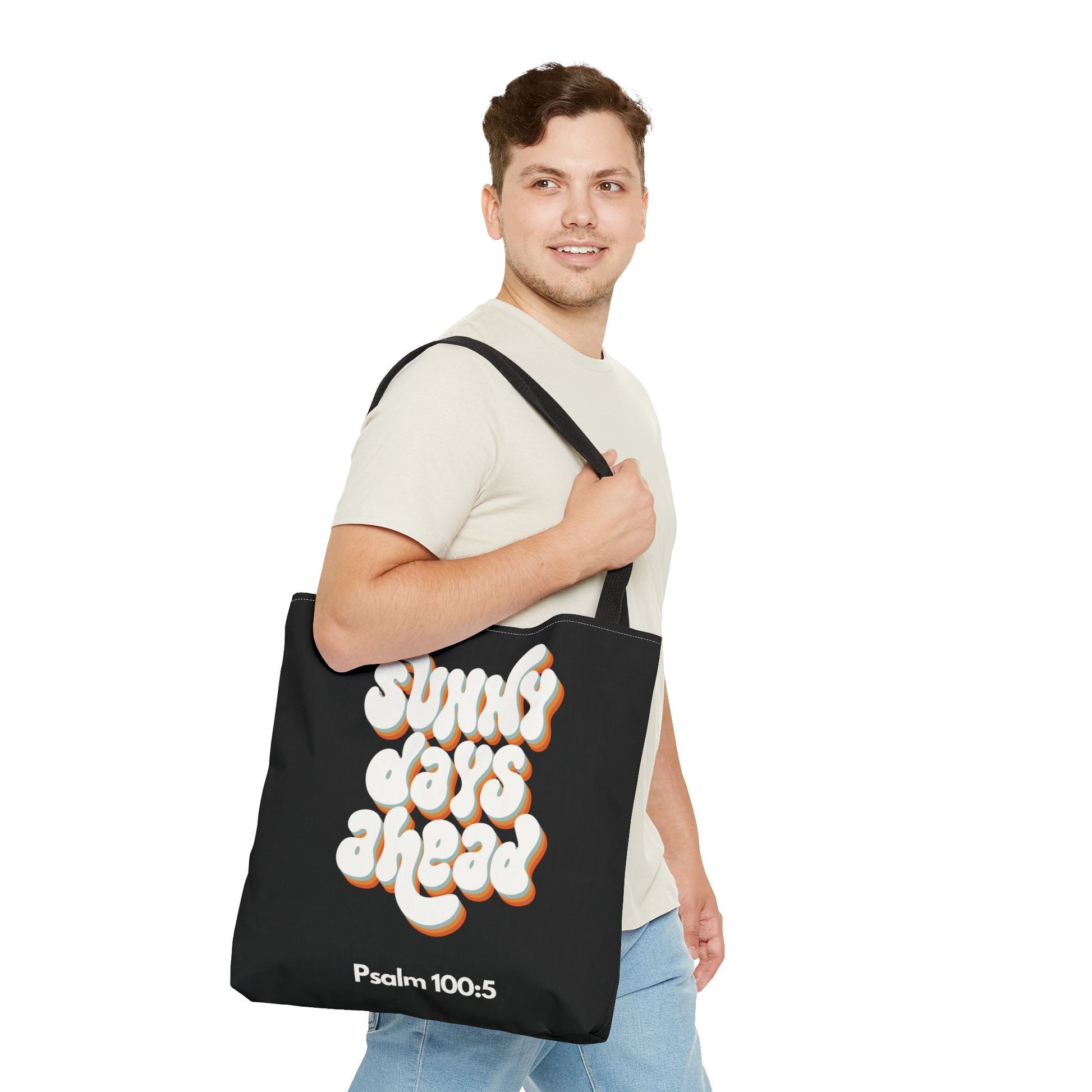 Sunny Days Ahead Tote Bag | Inspirational Tote for Everyday Use, Gift for Friends, Bible Verse Bag, Stylish Black Tote, Psalm 100:5