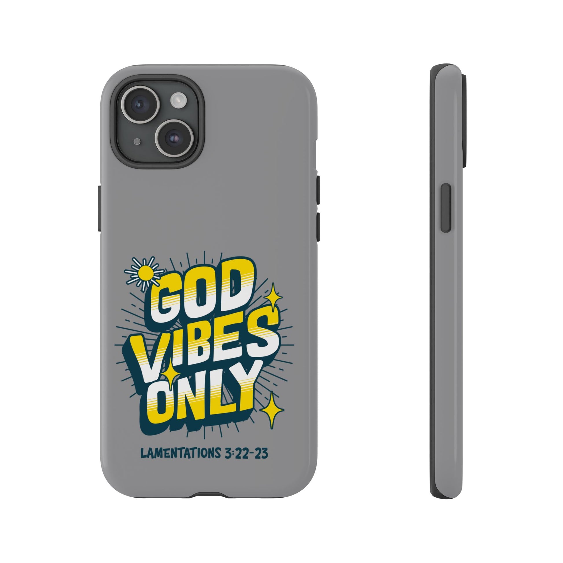 God Vibes Only Phone Case - Inspirational Tough Case, Positive Message Cover, Gift for Faith, Spirituality, Encouragement