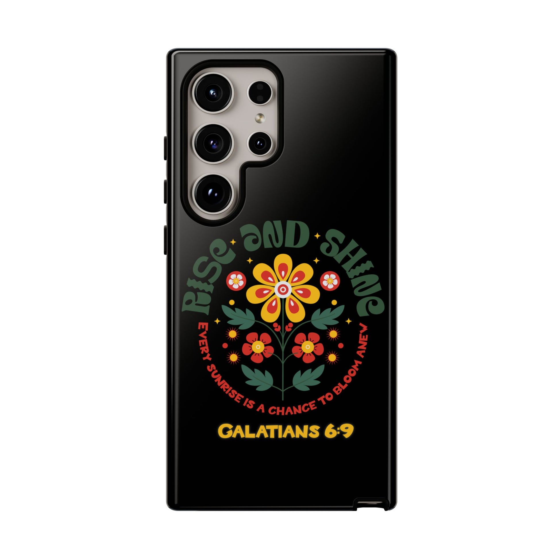 Floral "Rise and Shine" Galatians 6:9 Phone Case – Motivational Christian Gift