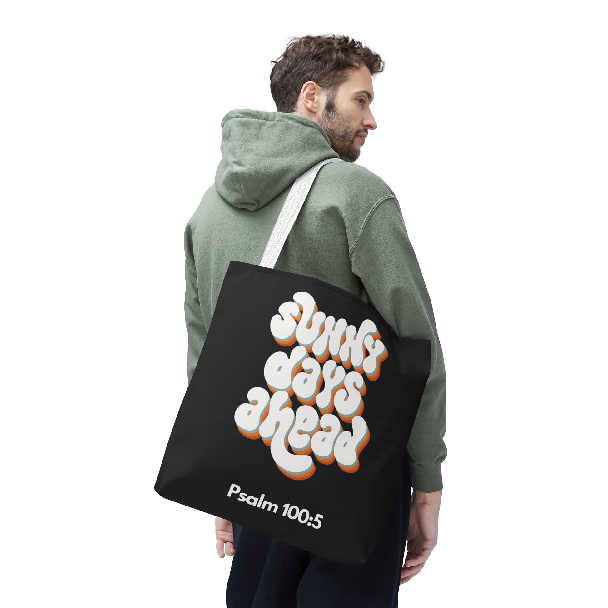 Sunny Days Ahead Tote Bag | Inspirational Tote for Everyday Use, Gift for Friends, Bible Verse Bag, Stylish Black Tote, Psalm 100:5