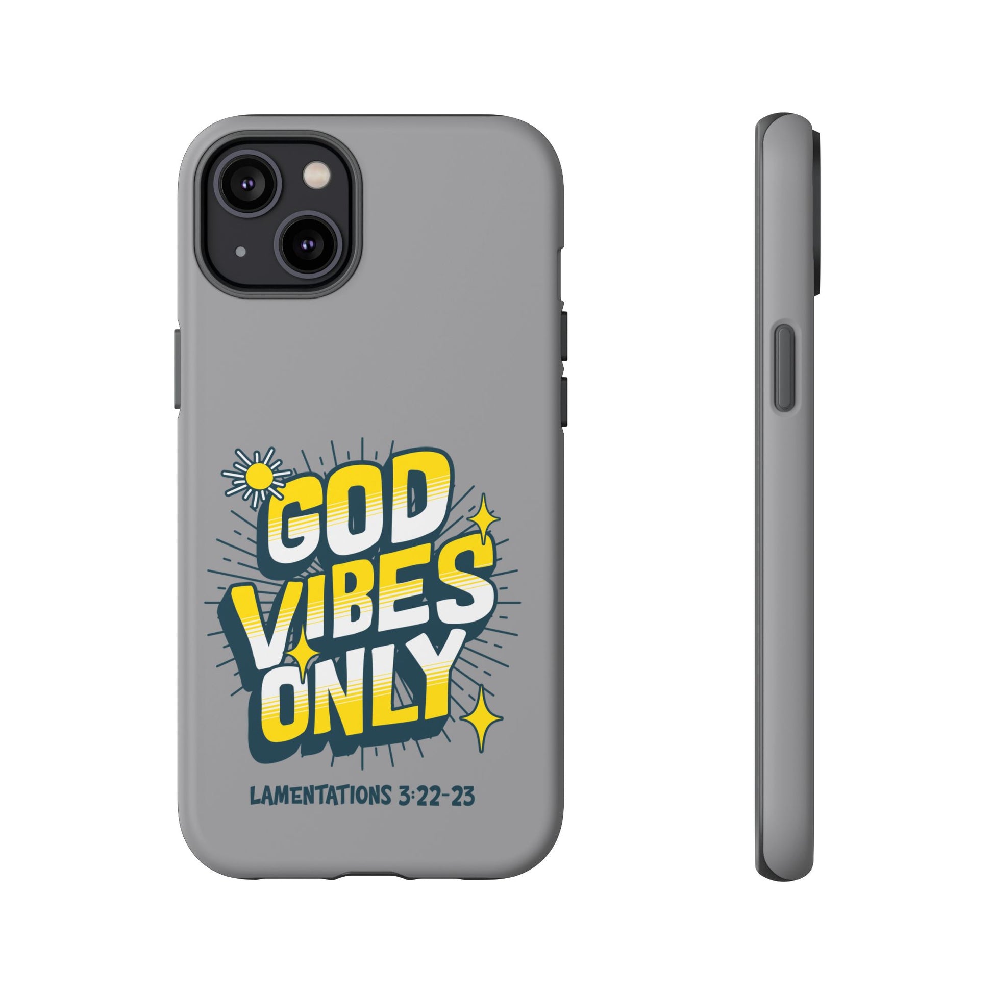 God Vibes Only Phone Case - Inspirational Tough Case, Positive Message Cover, Gift for Faith, Spirituality, Encouragement