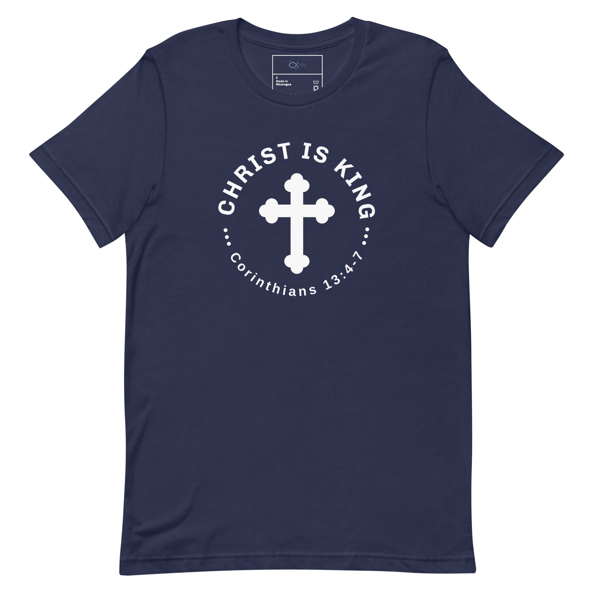 Christ Is King T-Shirt – Corinthians 13:4 - 7 Faith Apparel | T-Shirt – GodSpeed Threads