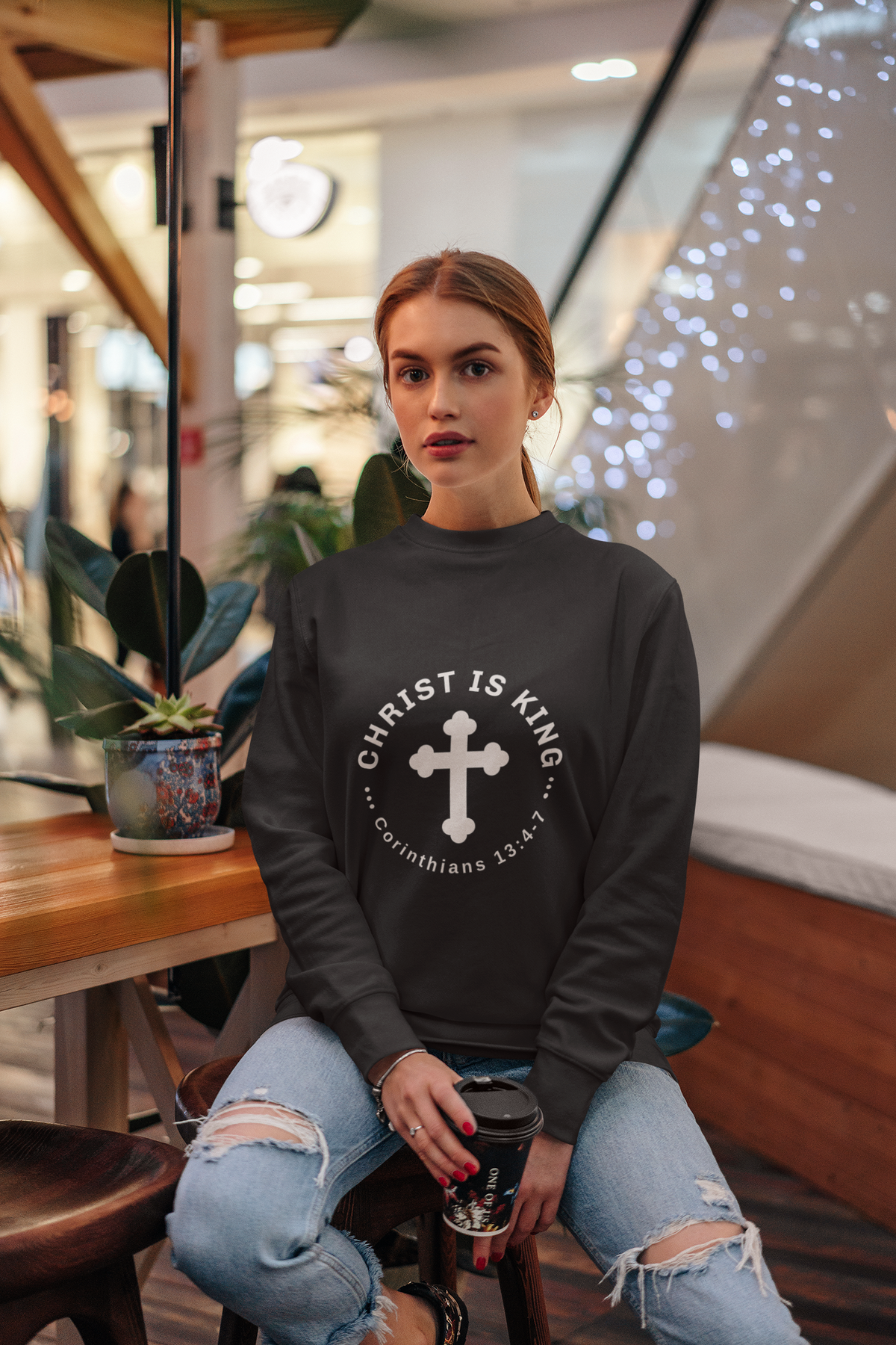 Christ Is King Sweatshirt – Corinthians 13:4-7