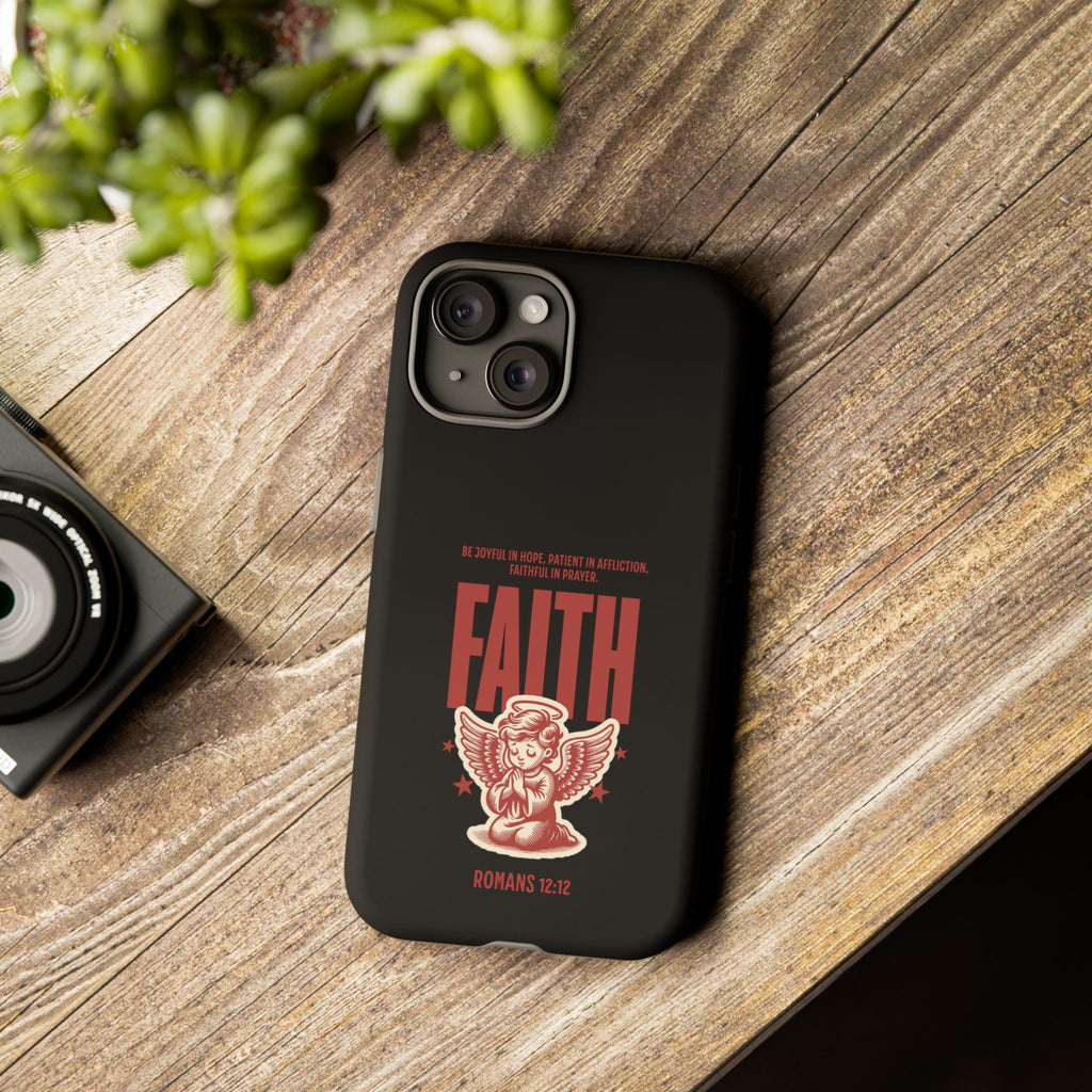 Faith - Inspired Tough Phone Case, Angel Phone Cover, Inspirational Mobile Protector, Christian Gift, Romans 12:12 Decor | Phone Case – GodSpeed Threads