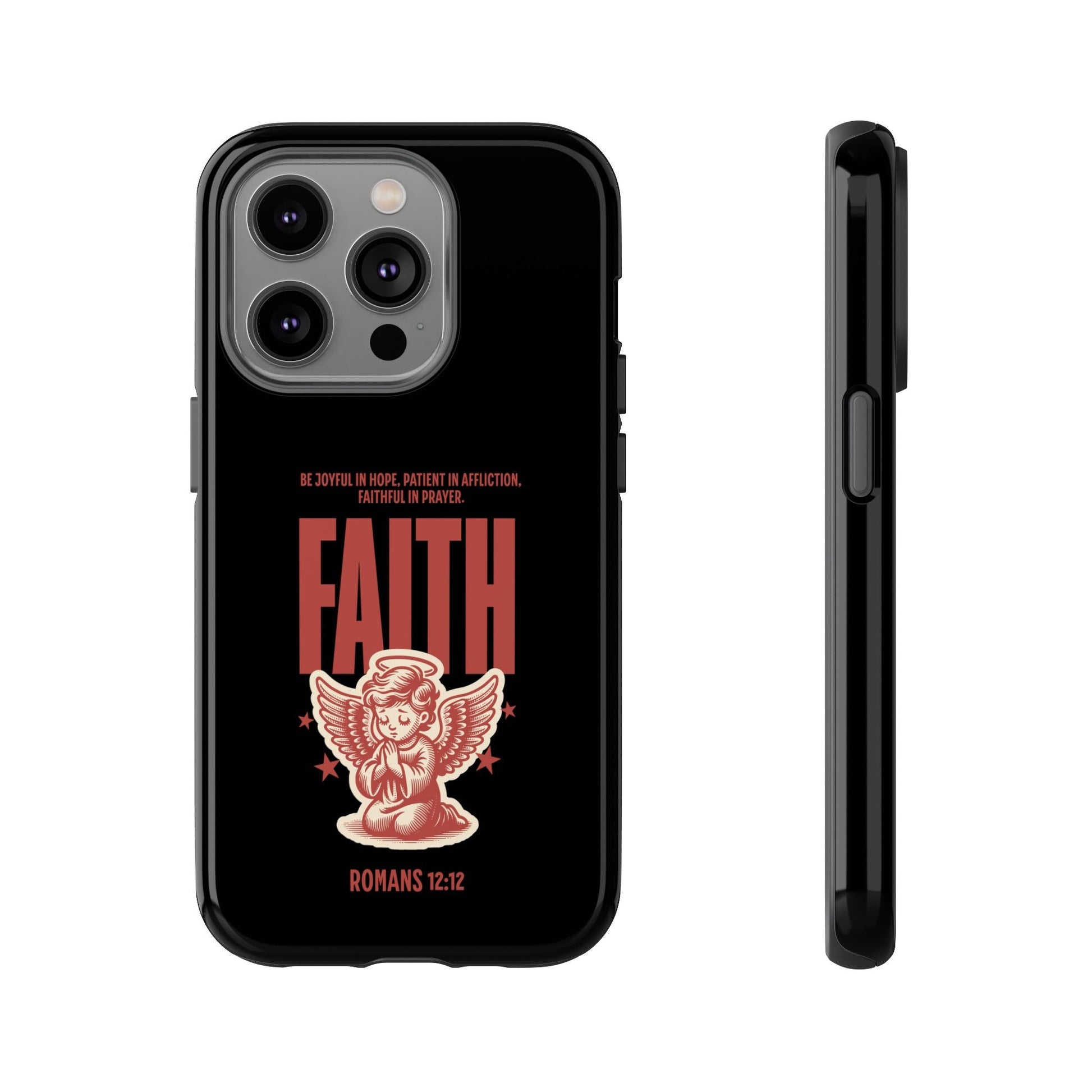 Faith - Inspired Tough Phone Case, Angel Phone Cover, Inspirational Mobile Protector, Christian Gift, Romans 12:12 Decor | Phone Case – GodSpeed Threads
