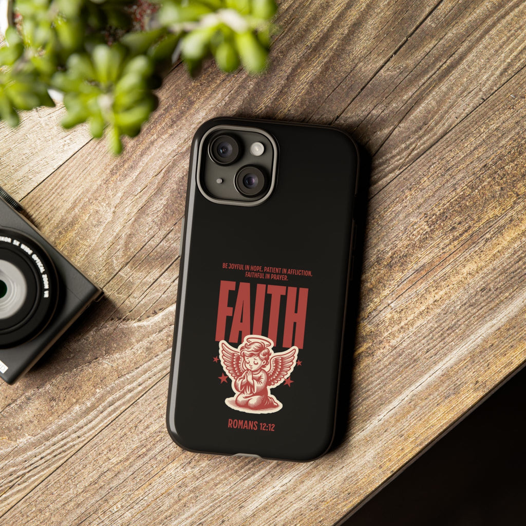 Faith - Inspired Tough Phone Case, Angel Phone Cover, Inspirational Mobile Protector, Christian Gift, Romans 12:12 Decor | Phone Case – GodSpeed Threads