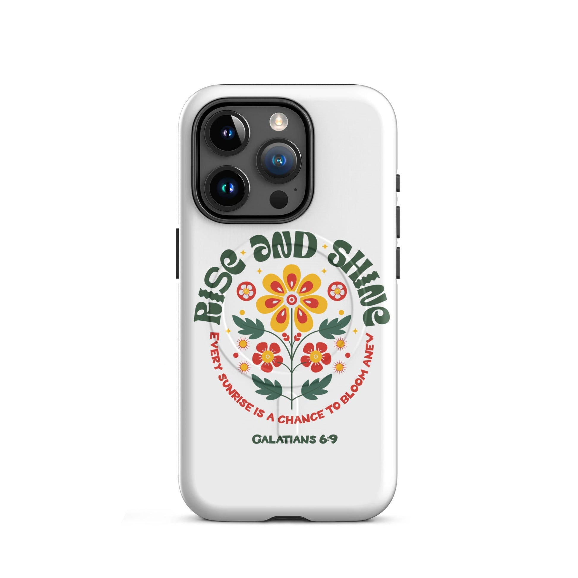 Galatians 6:9 – Rise and Shine MagSafe® Tough Case for iPhone | Phone Case – GodSpeed Threads